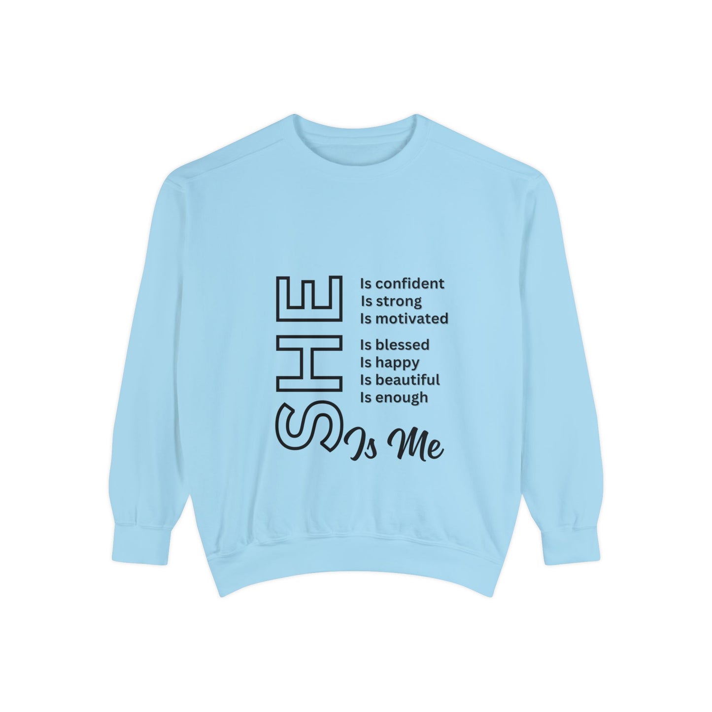 Confident SHE Garment-Dyed Sweatshirt