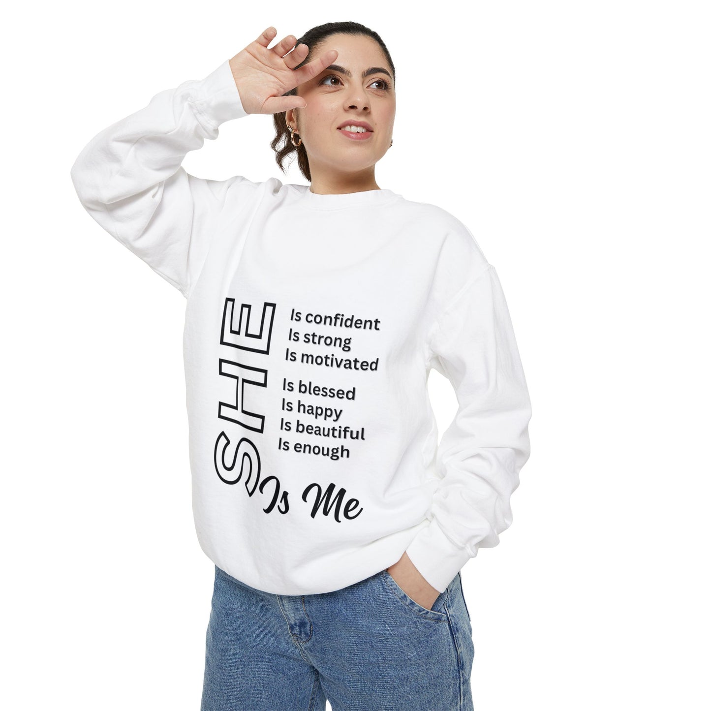 Confident SHE Garment-Dyed Sweatshirt
