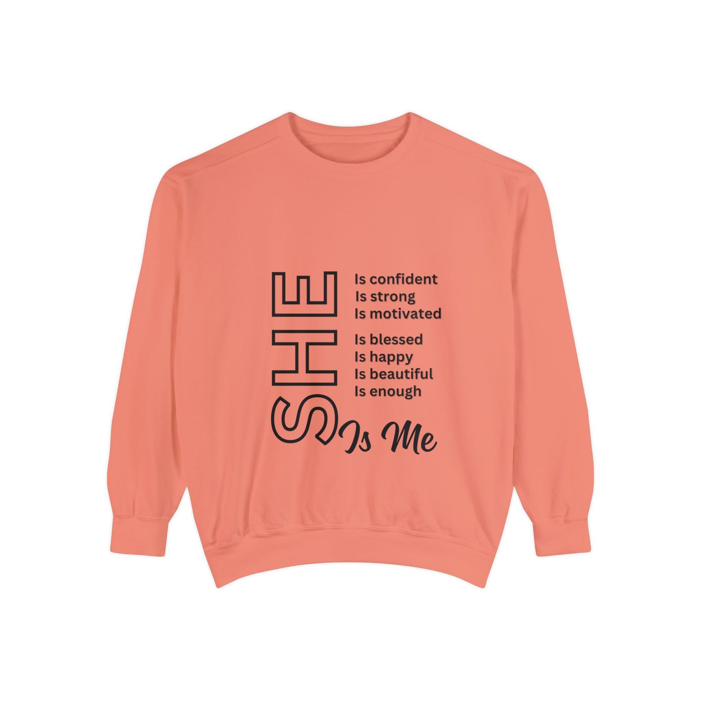 Confident SHE Garment-Dyed Sweatshirt