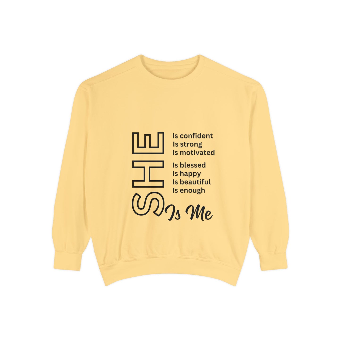 Confident SHE Garment-Dyed Sweatshirt