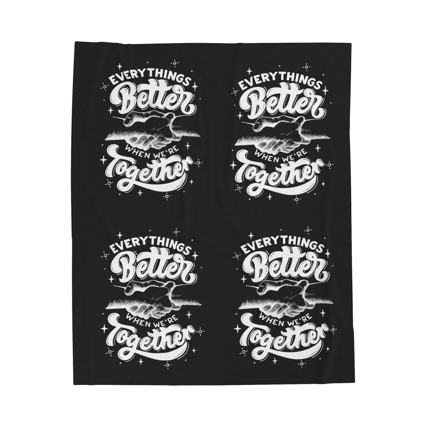 Everything's Better When We're Together Velveteen Plush Blanket
