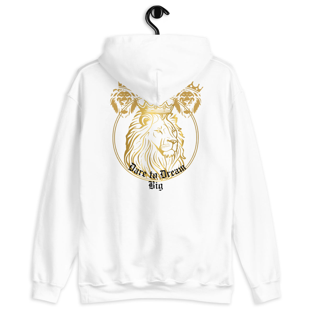 Dare to Dream Big Hoodie