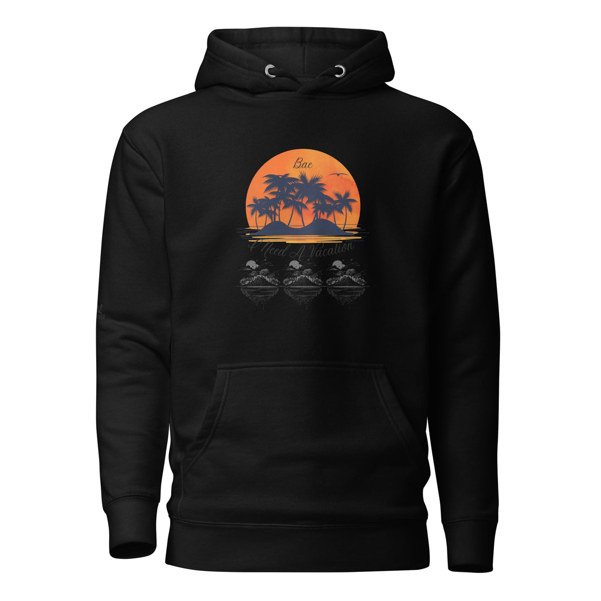 I Need A Vacation Hoodie