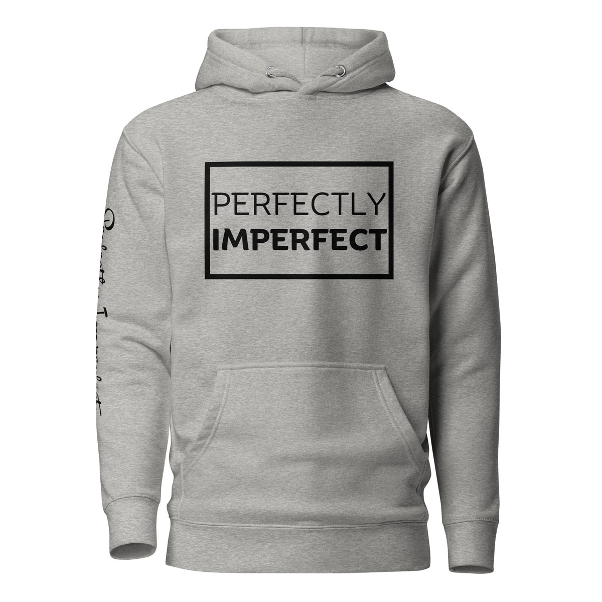 Perfectly Imperfect Hoodie