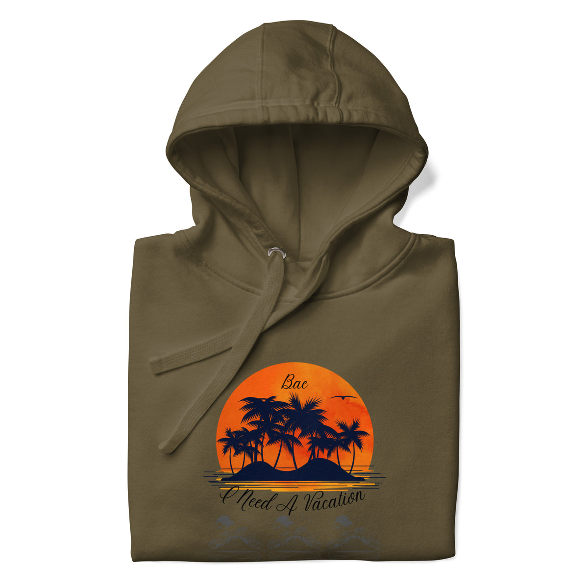 I Need A Vacation Hoodie