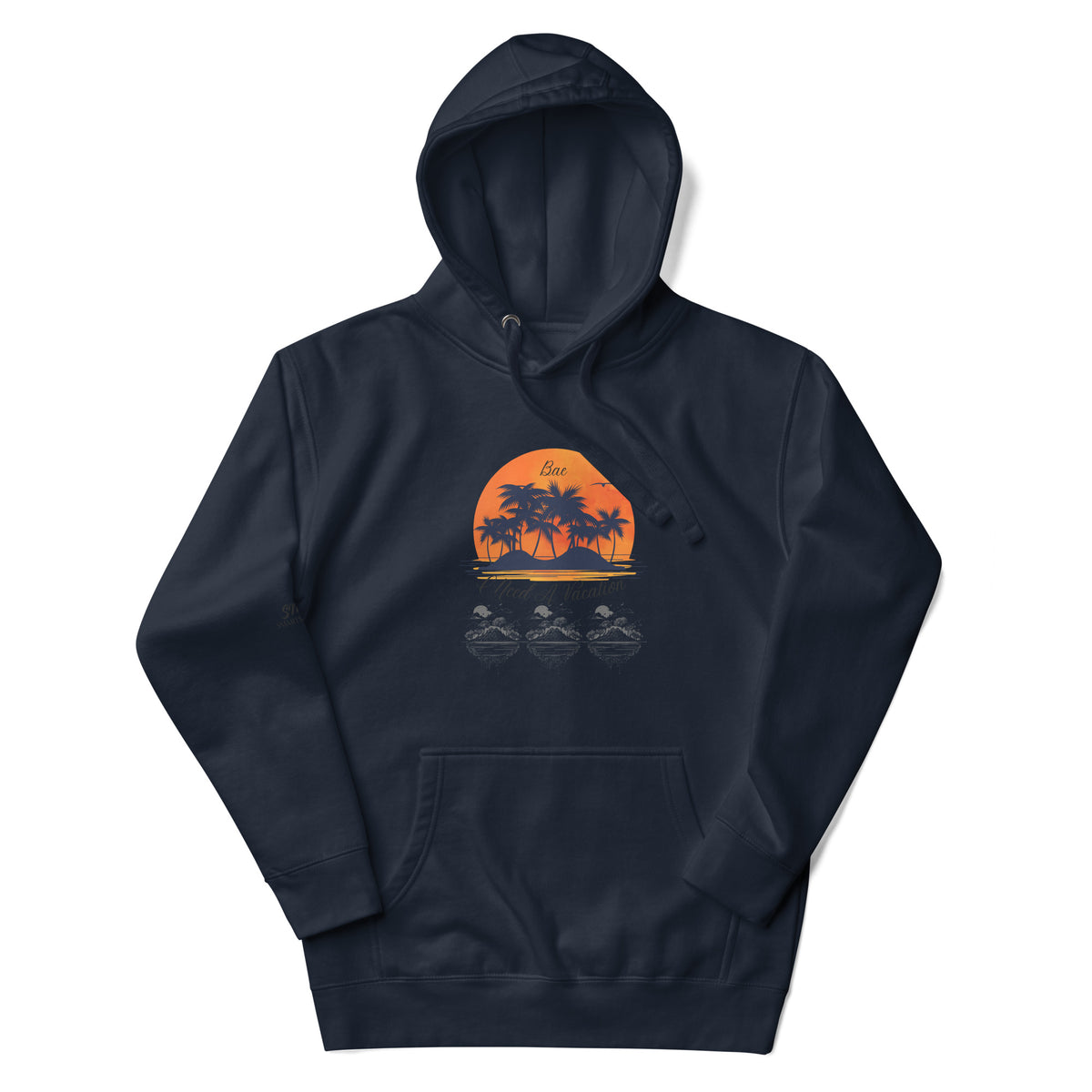 I Need A Vacation Hoodie