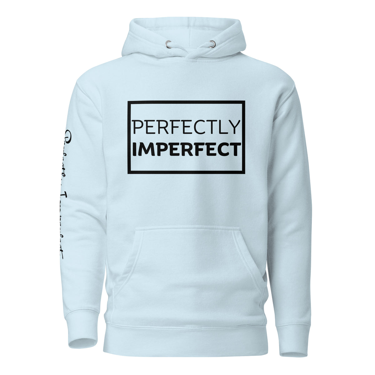 Perfectly Imperfect Hoodie