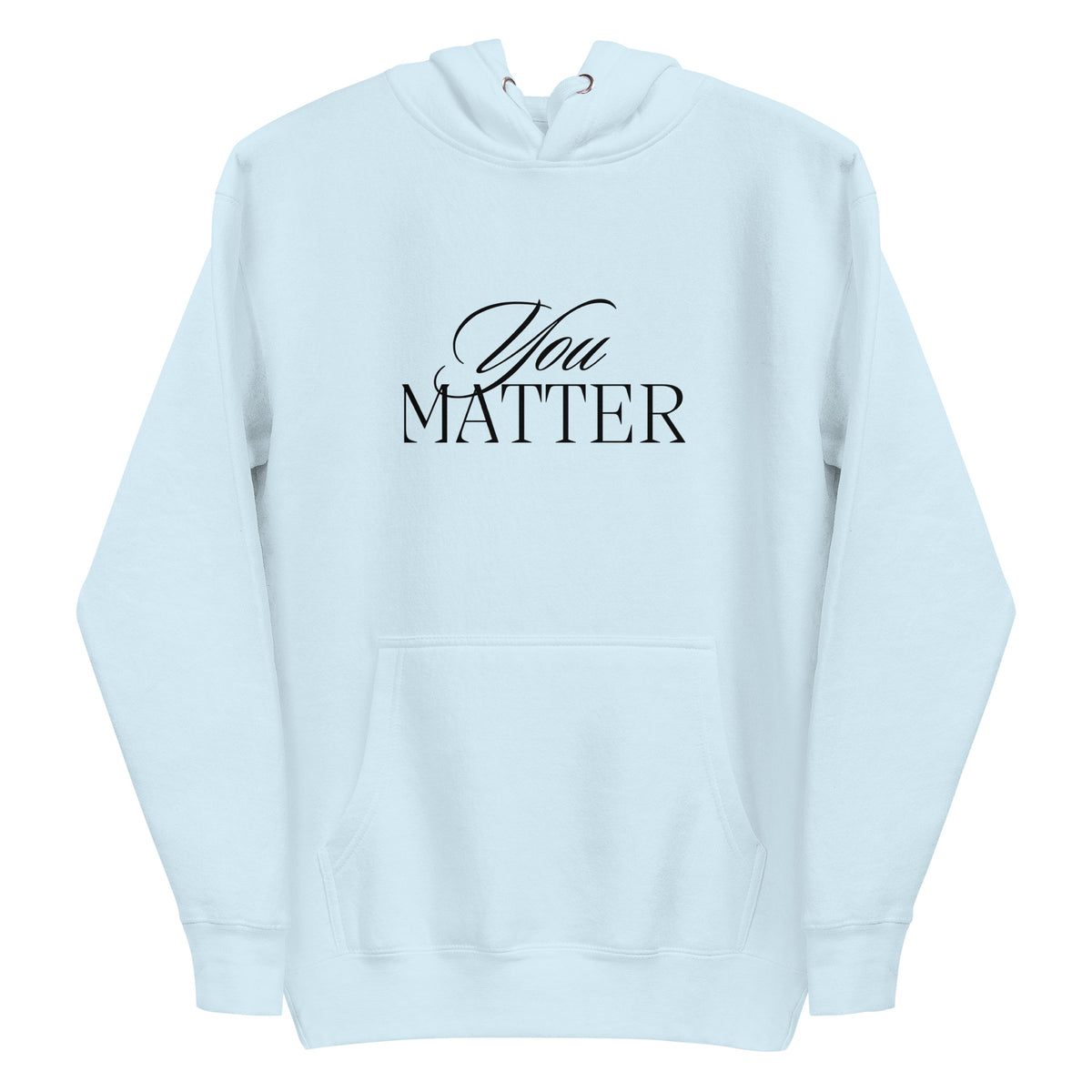You Matter Hoodie