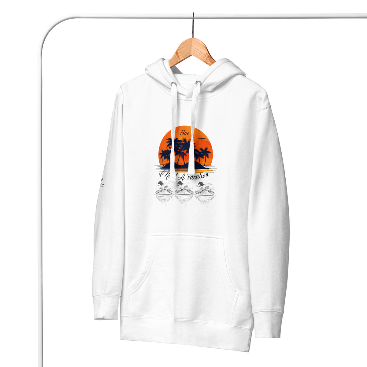I Need A Vacation Hoodie
