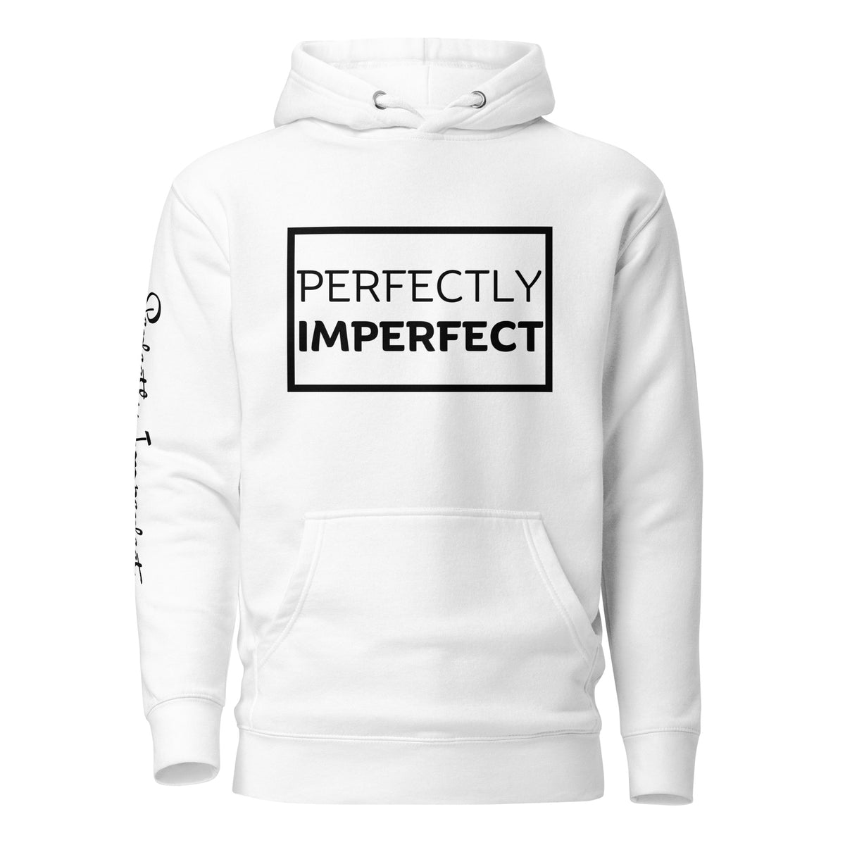 Perfectly Imperfect Hoodie