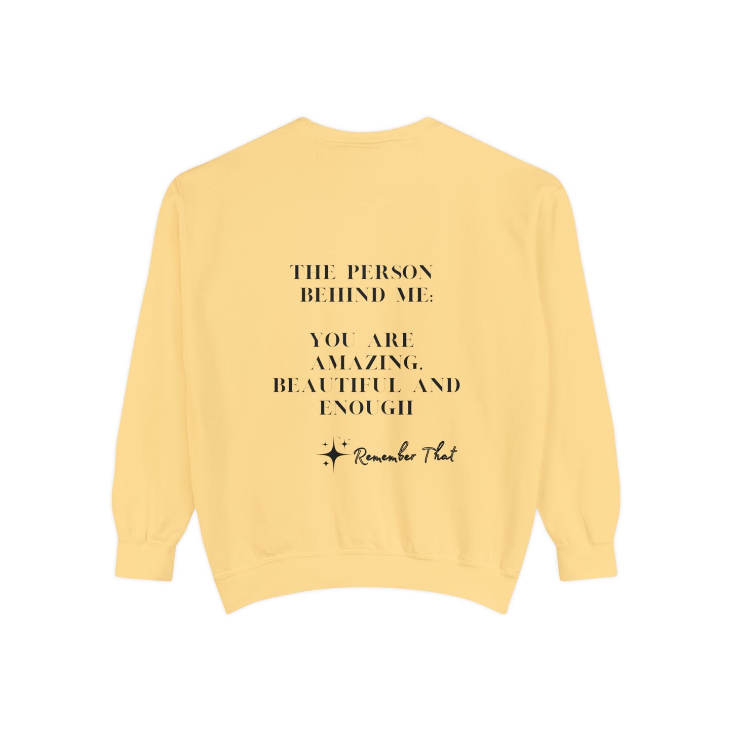 Inspirational Sweatshirt: You Are Amazing, Beautiful, and Enough - Unisex