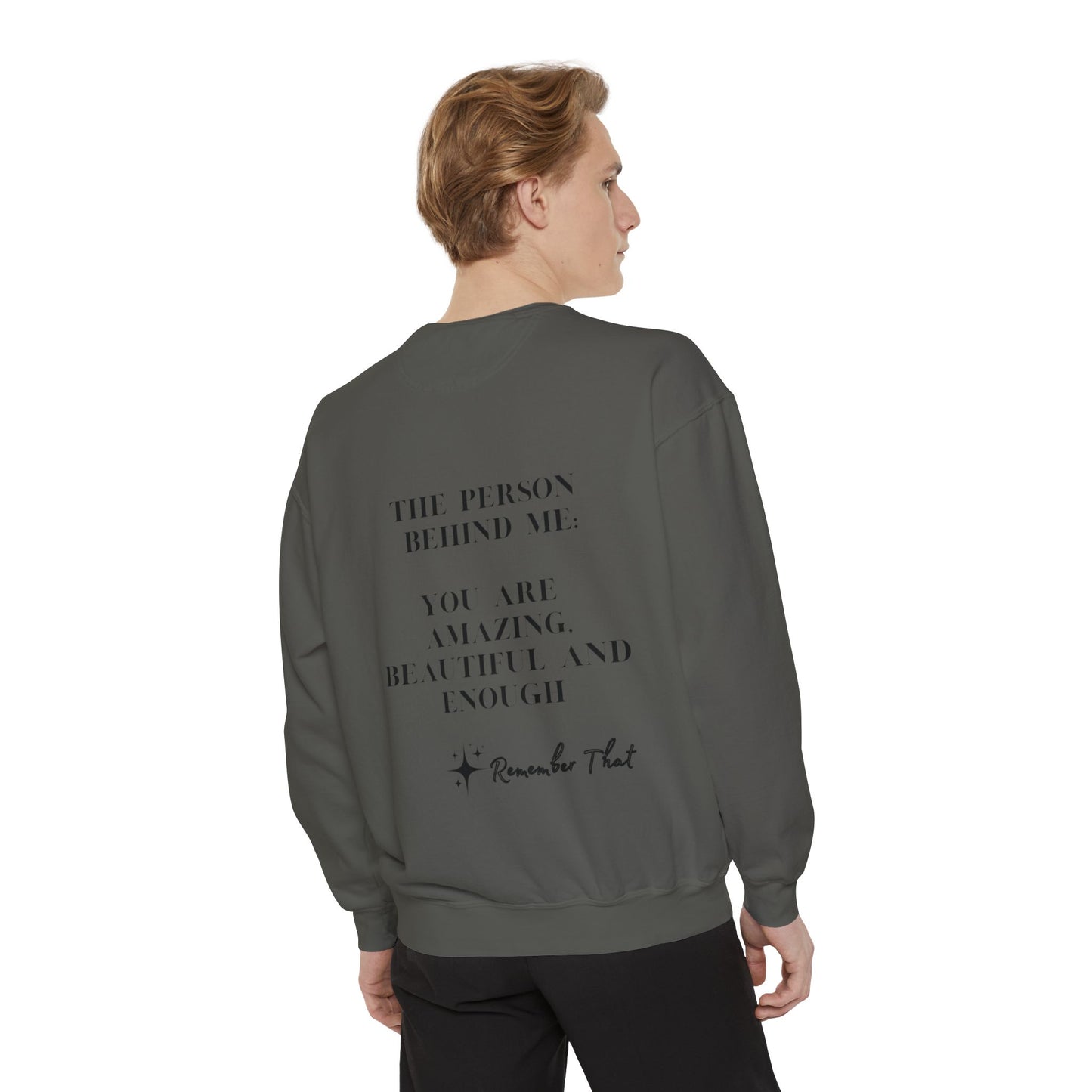 Inspirational Sweatshirt: You Are Amazing, Beautiful, and Enough - Unisex