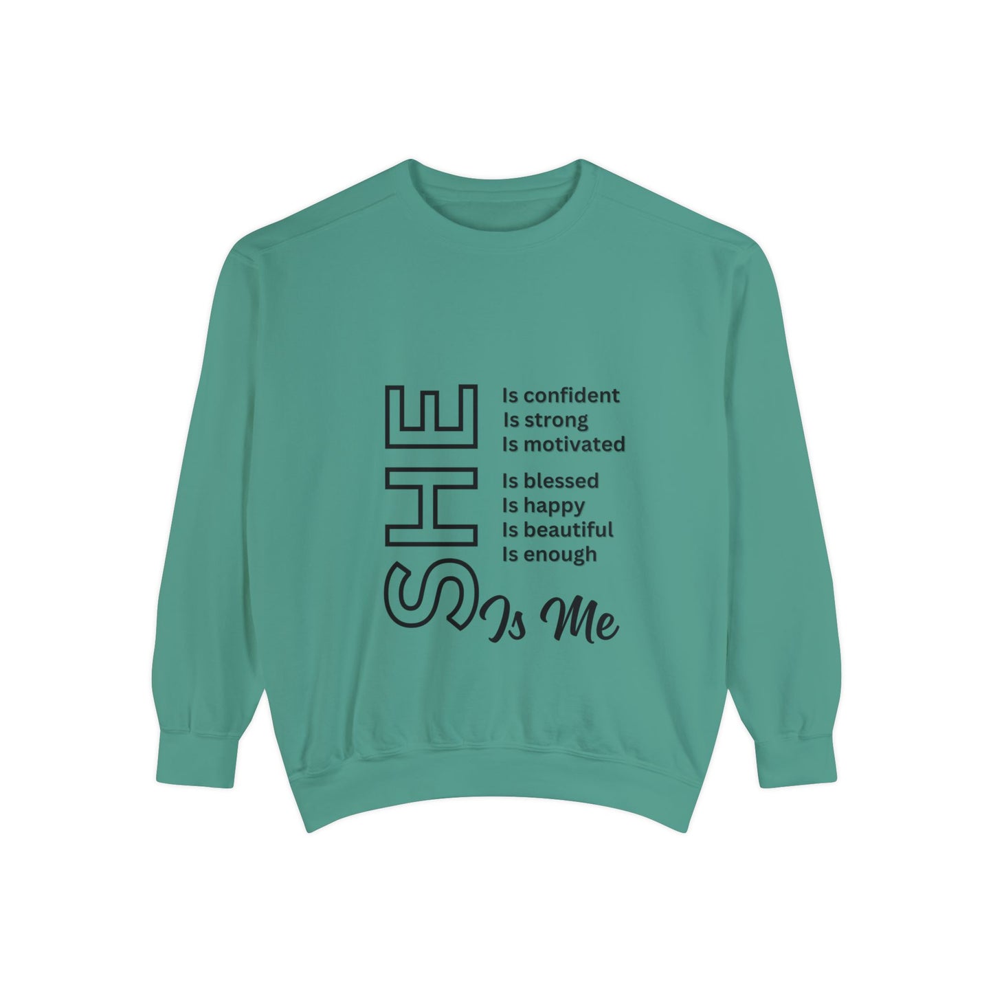 Confident SHE Garment-Dyed Sweatshirt