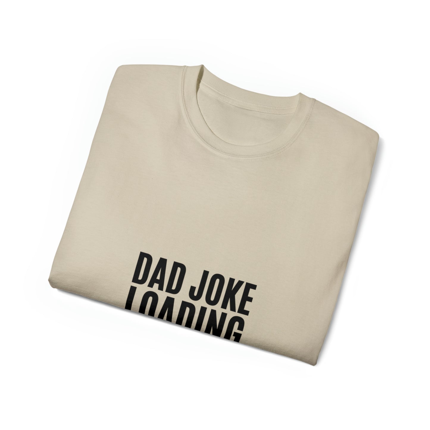 Dad Joke Loading Ultra Cotton Tee