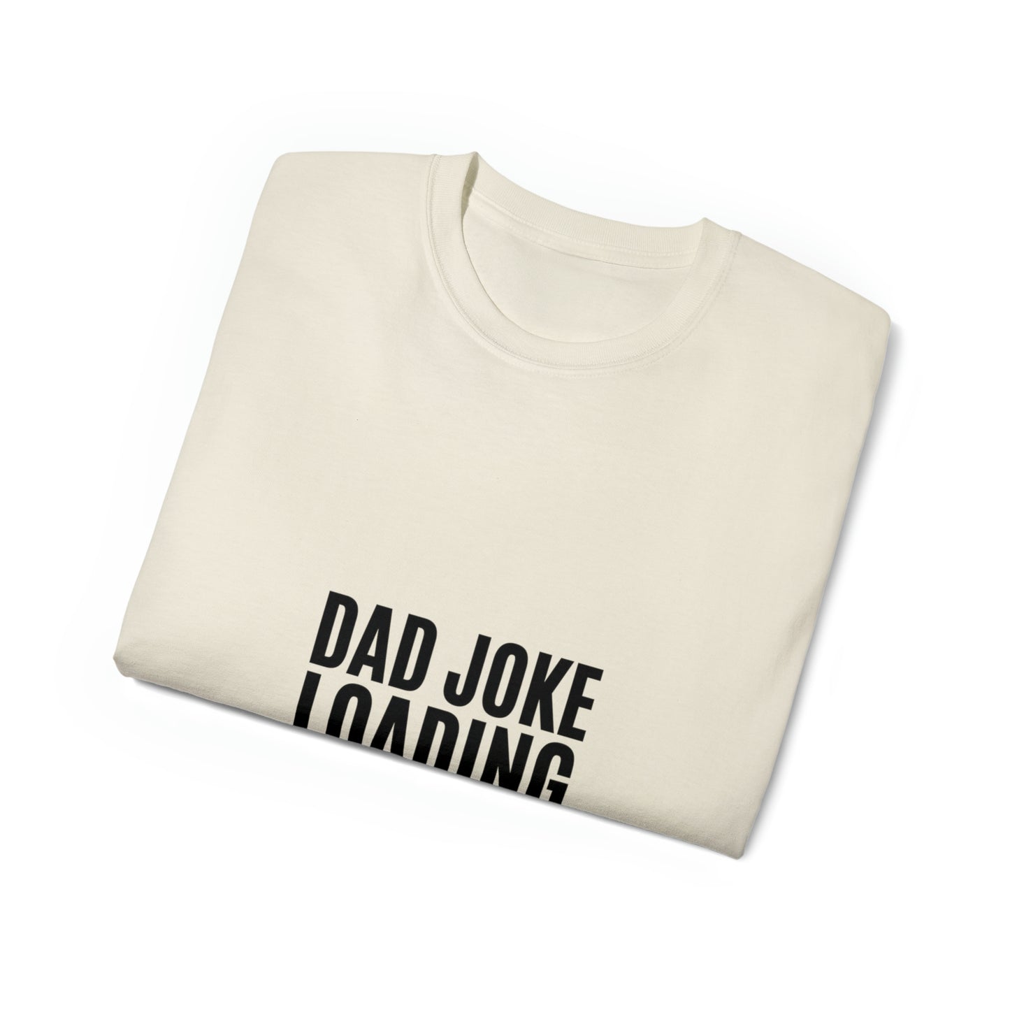 Dad Joke Loading Ultra Cotton Tee