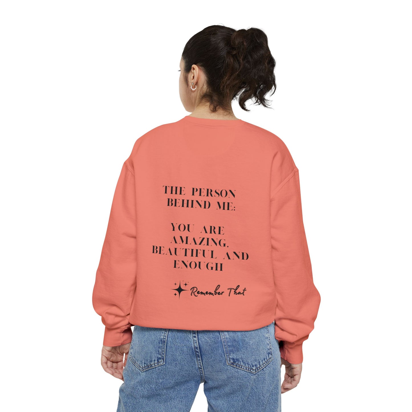 Inspirational Sweatshirt: You Are Amazing, Beautiful, and Enough - Unisex