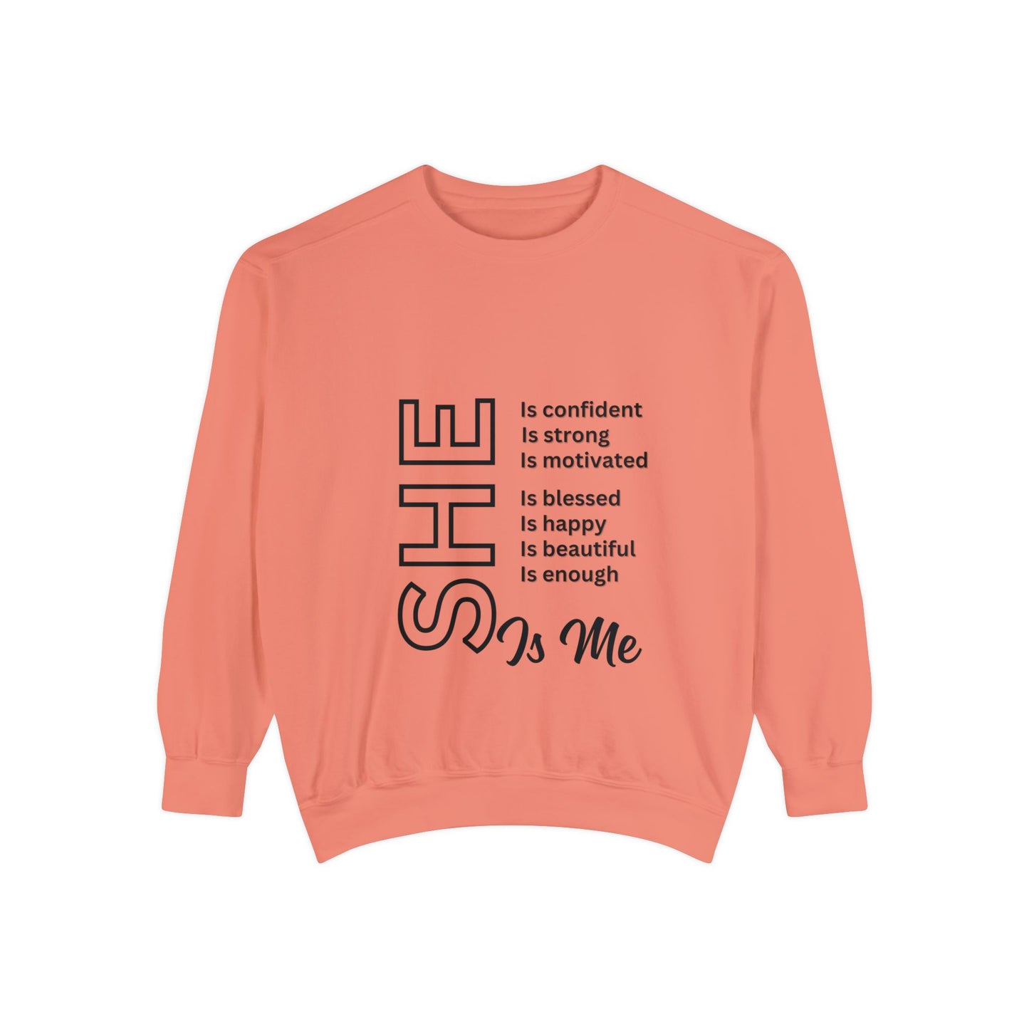 Confident SHE Garment-Dyed Sweatshirt