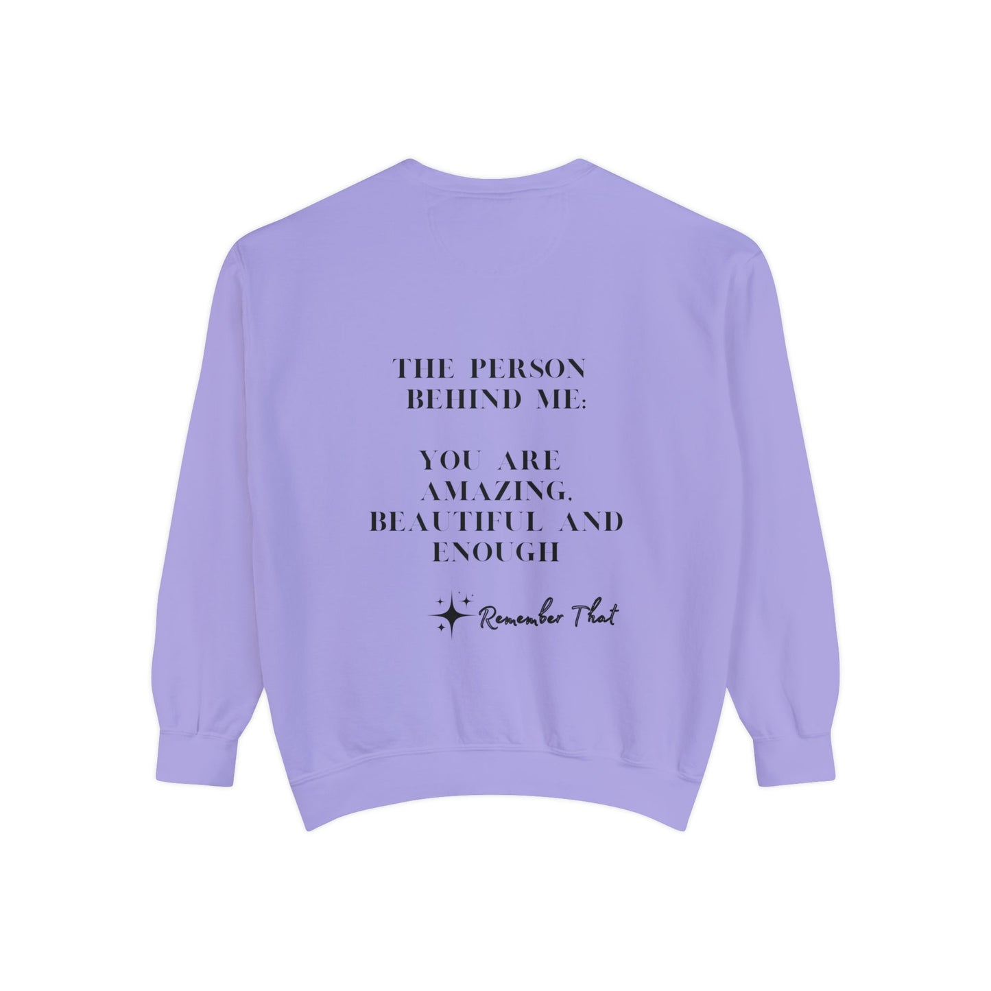 Inspirational Sweatshirt: You Are Amazing, Beautiful, and Enough - Unisex