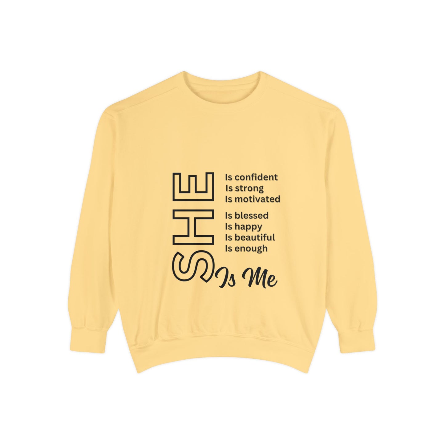 Confident SHE Garment-Dyed Sweatshirt