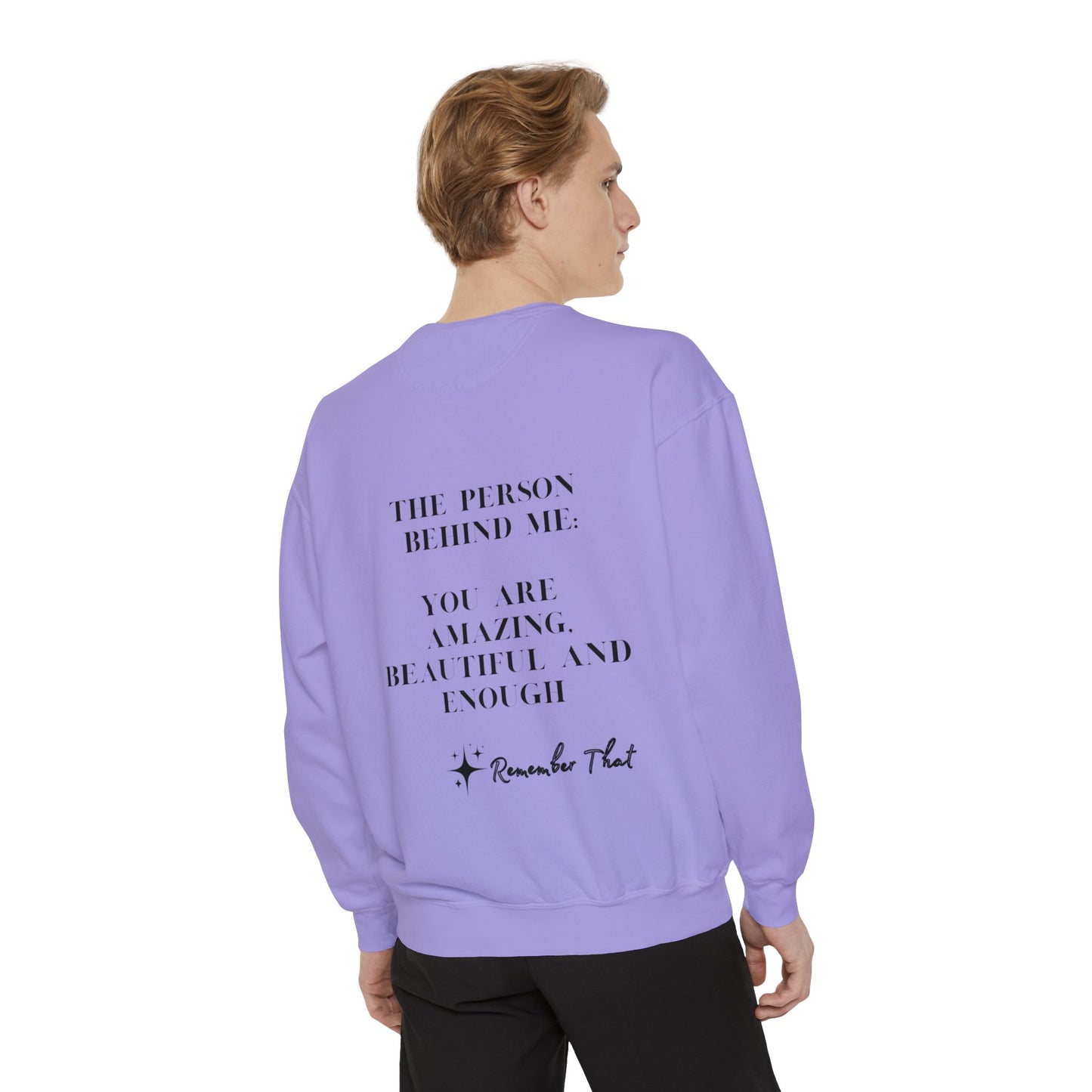 Inspirational Sweatshirt: You Are Amazing, Beautiful, and Enough - Unisex