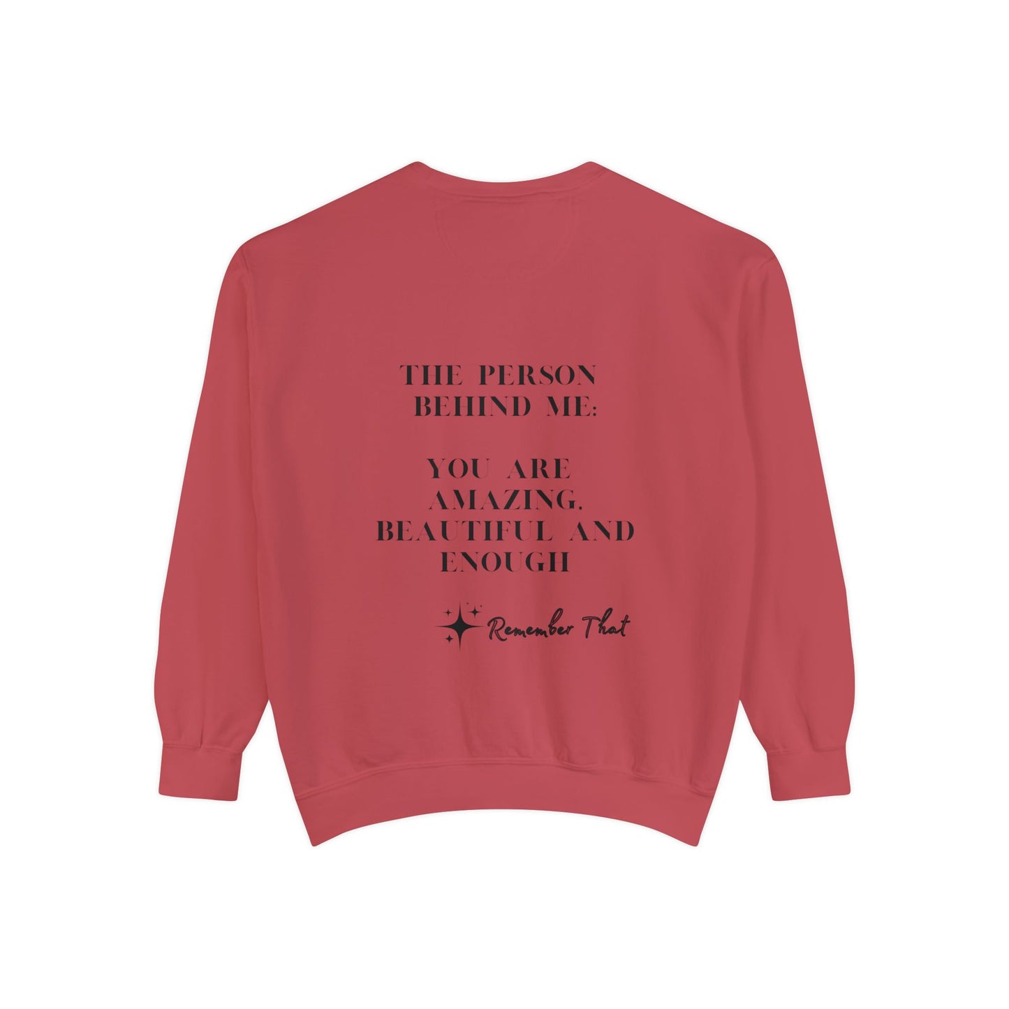 Inspirational Sweatshirt: You Are Amazing, Beautiful, and Enough - Unisex