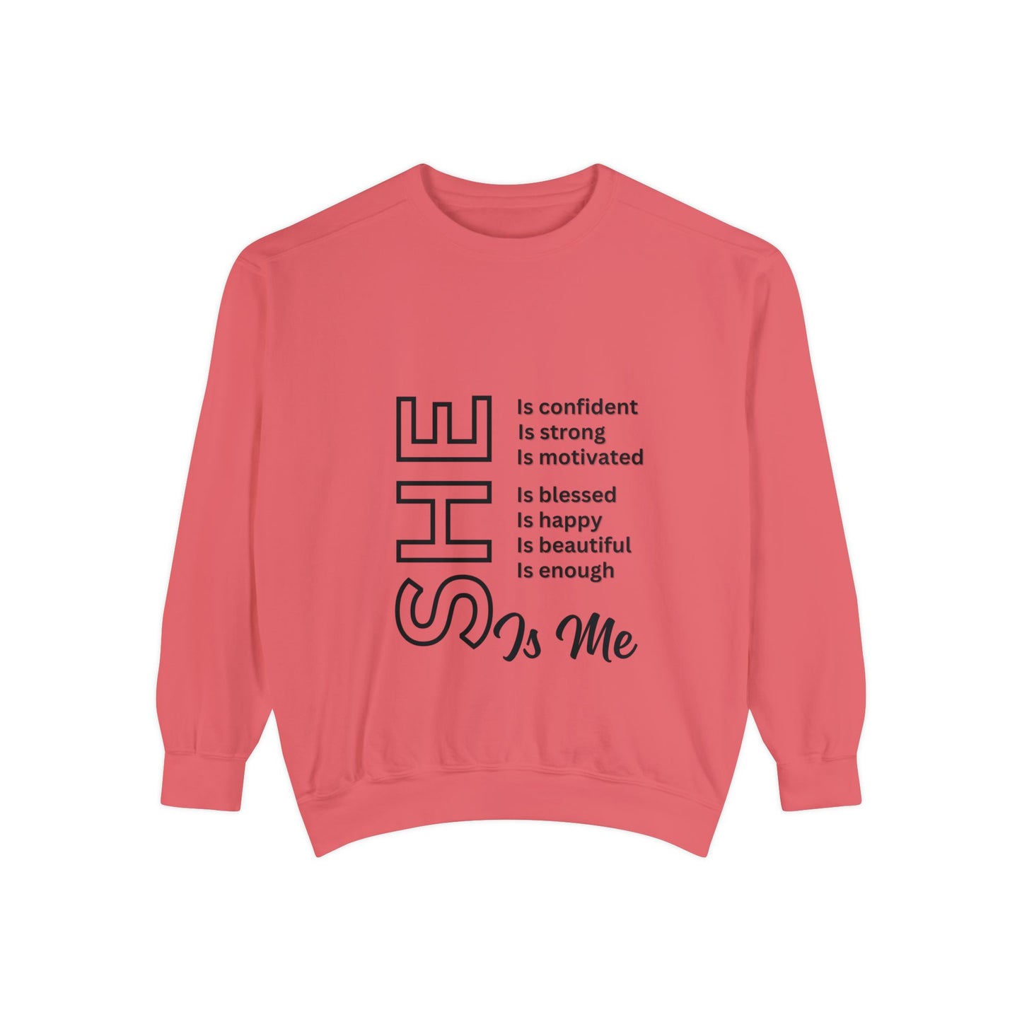 Confident SHE Garment-Dyed Sweatshirt