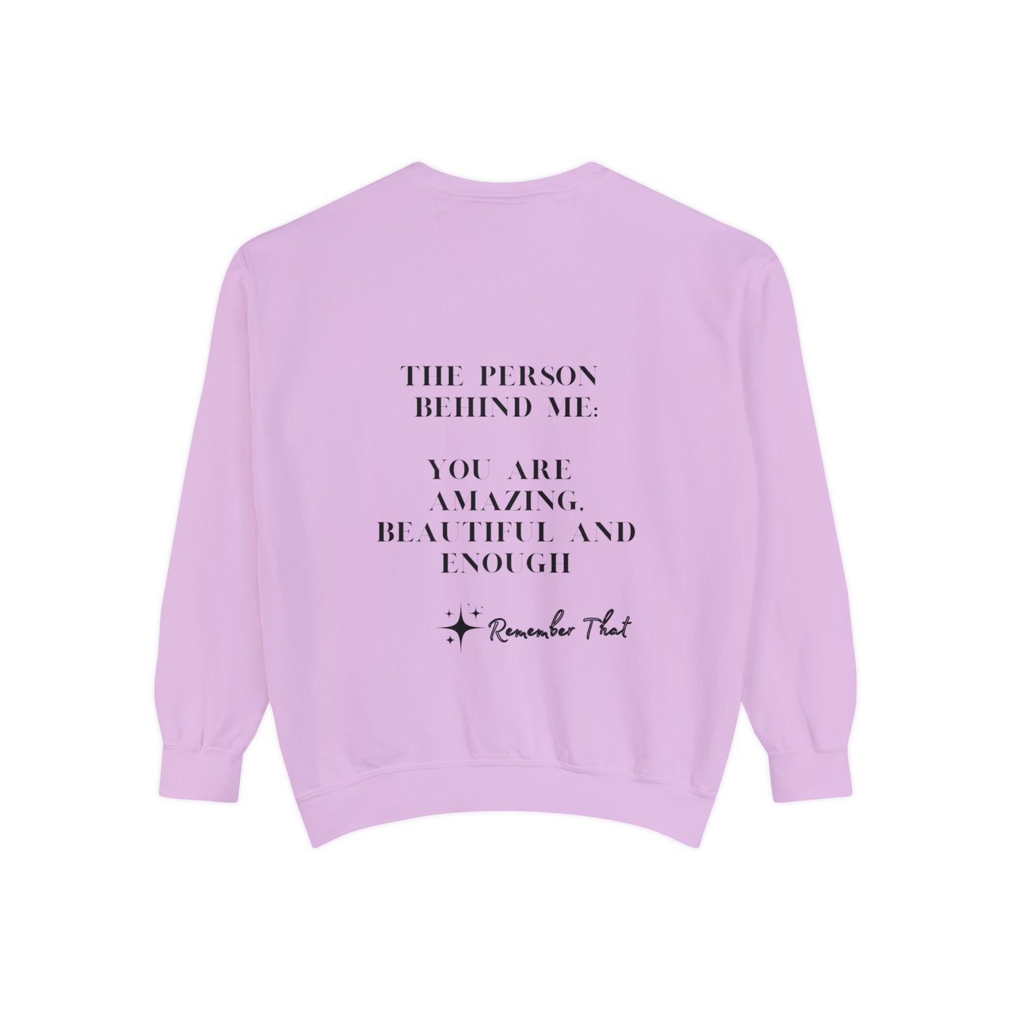 Inspirational Sweatshirt: You Are Amazing, Beautiful, and Enough - Unisex