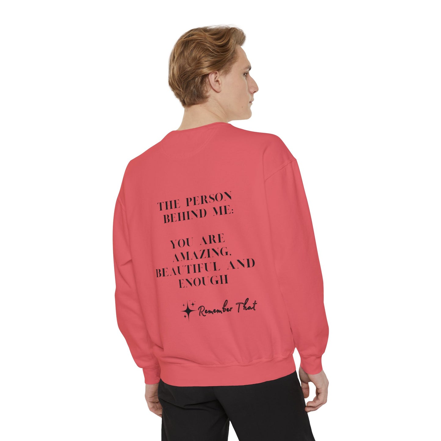 Inspirational Sweatshirt: You Are Amazing, Beautiful, and Enough - Unisex