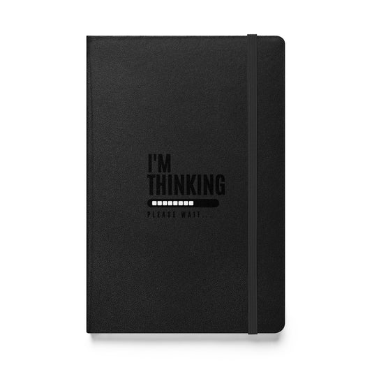 I'm Thinking Hardcover Bound Notebook