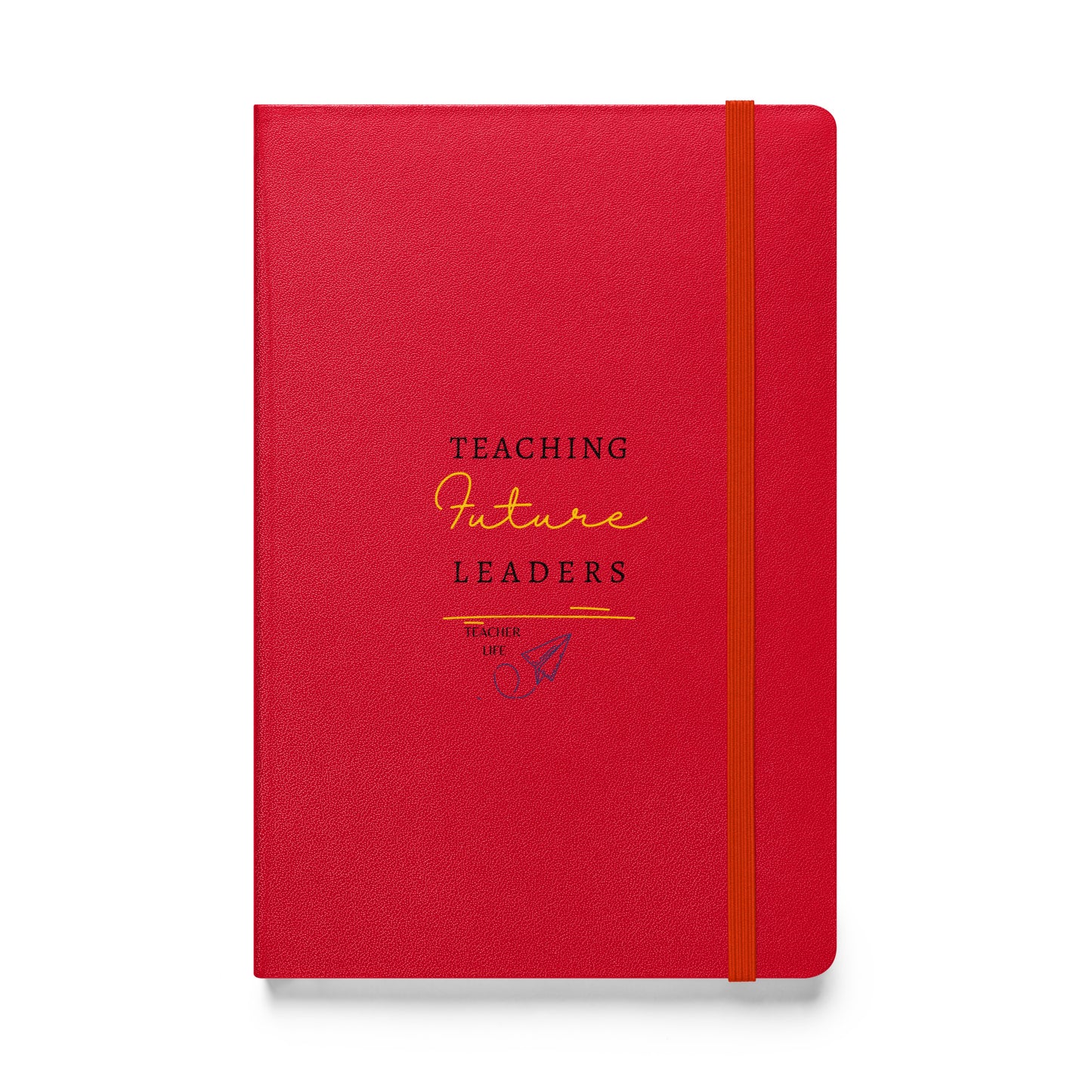 Teaching Future Leaders Hardcover bound notebook