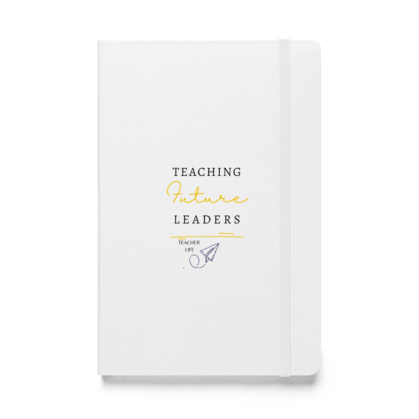 Teaching Future Leaders Hardcover bound notebook