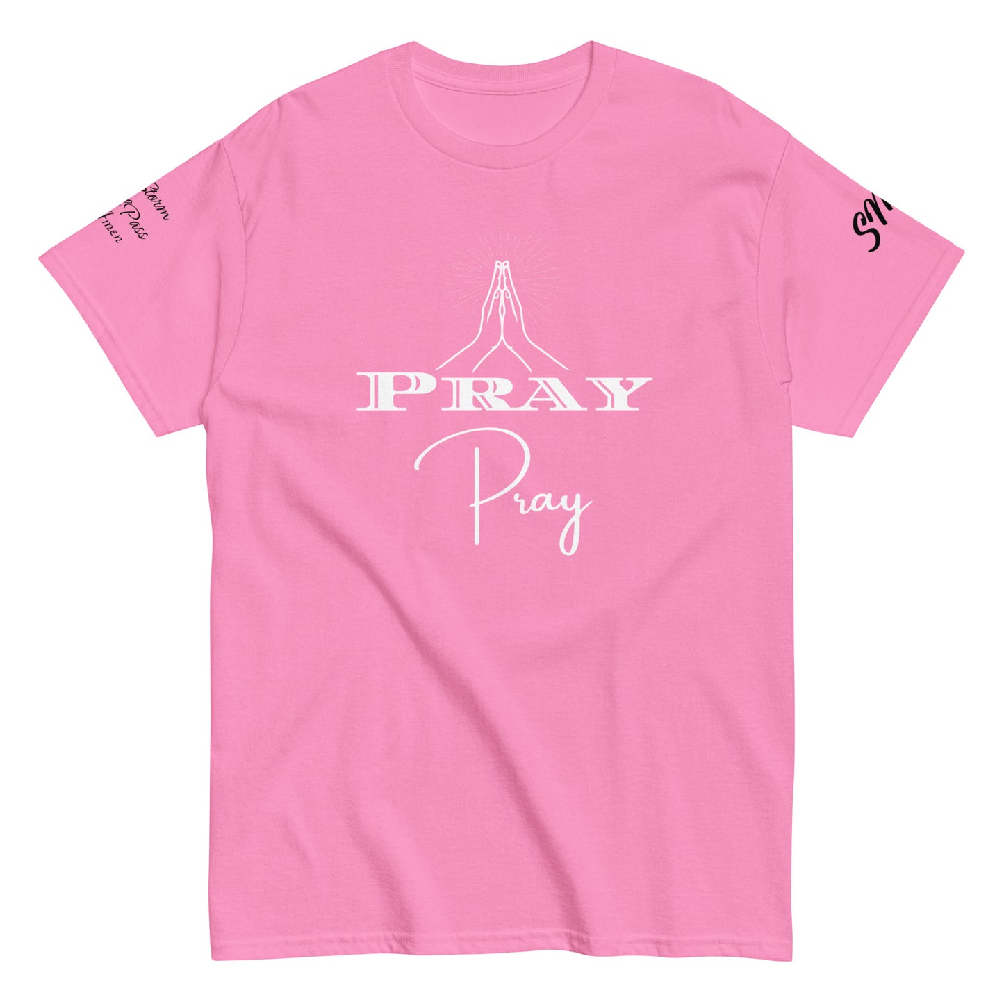 Pray Classic Tee