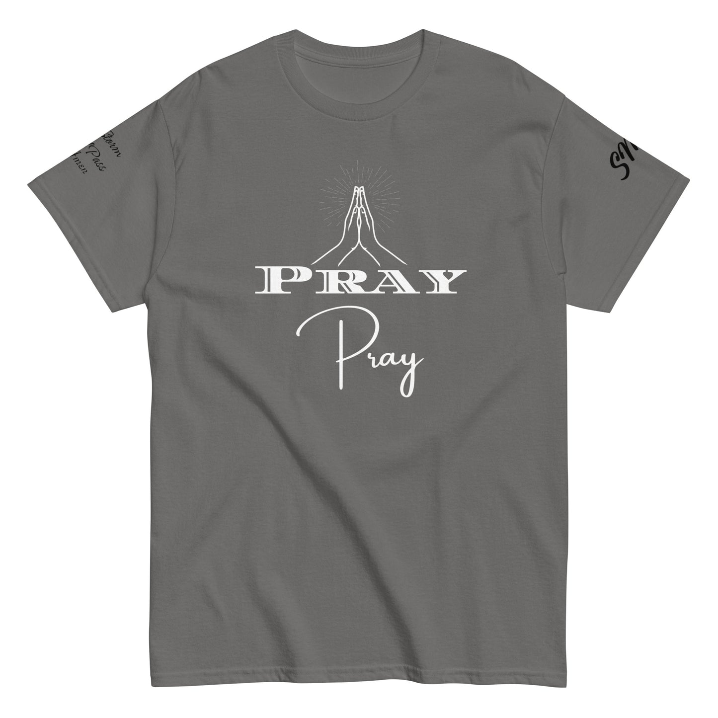 Pray Classic Tee