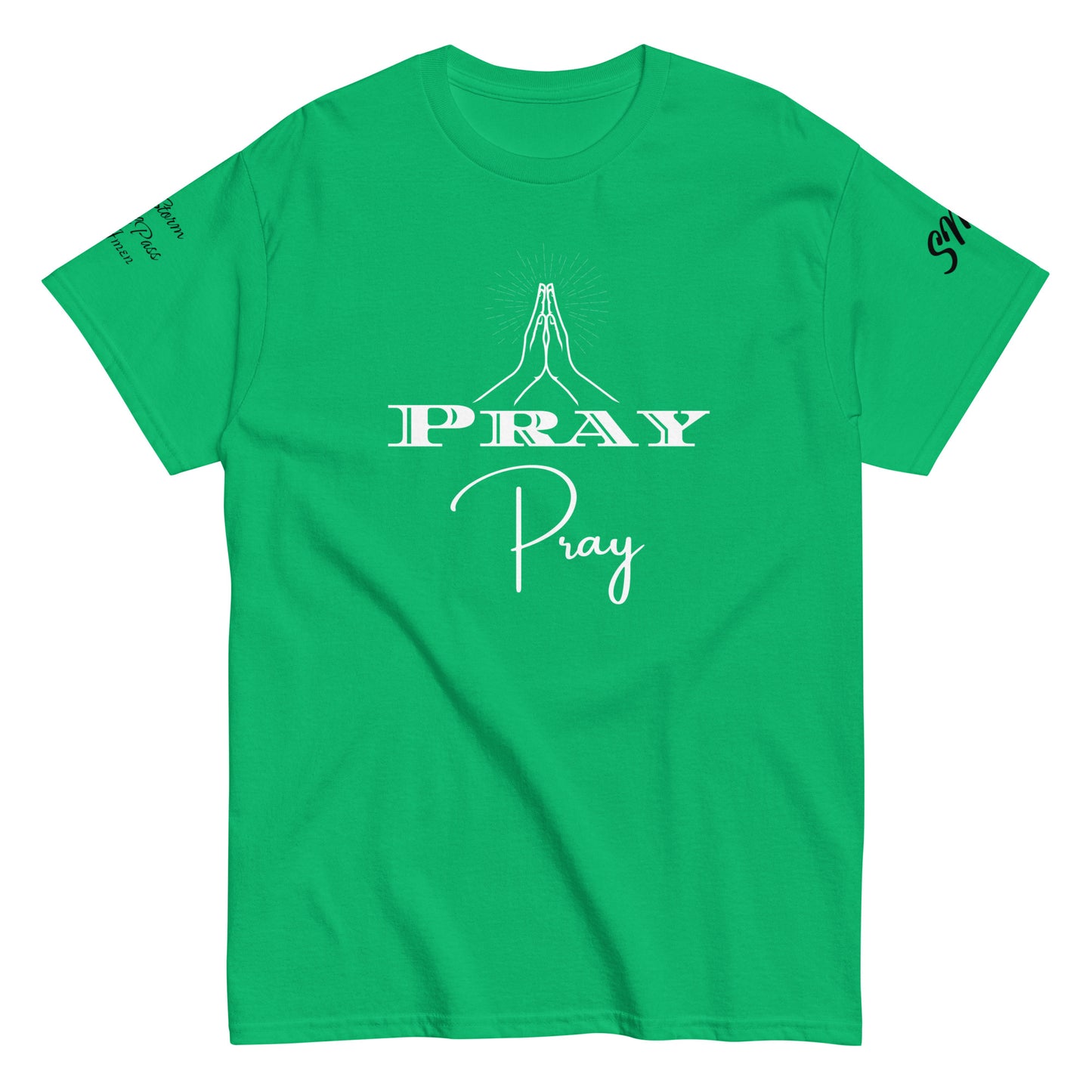 Pray Classic Tee