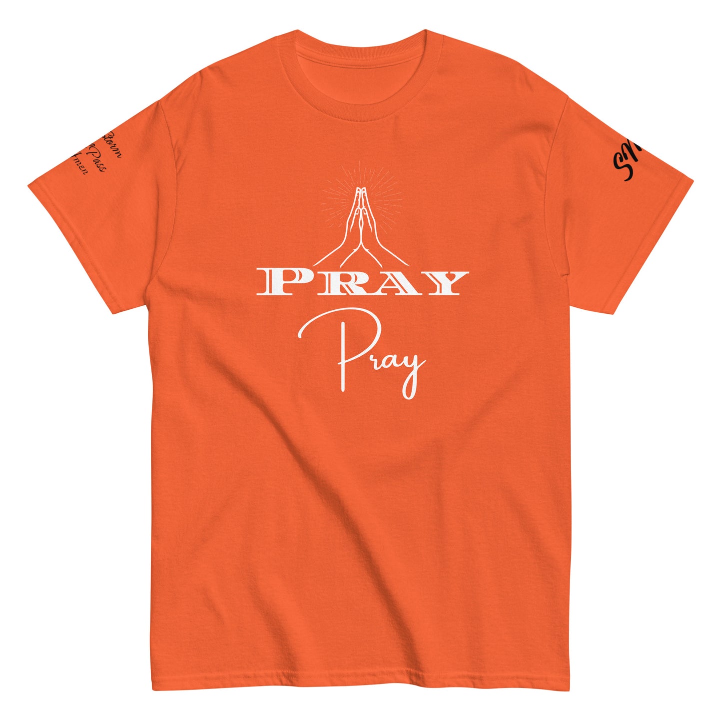 Pray Classic Tee