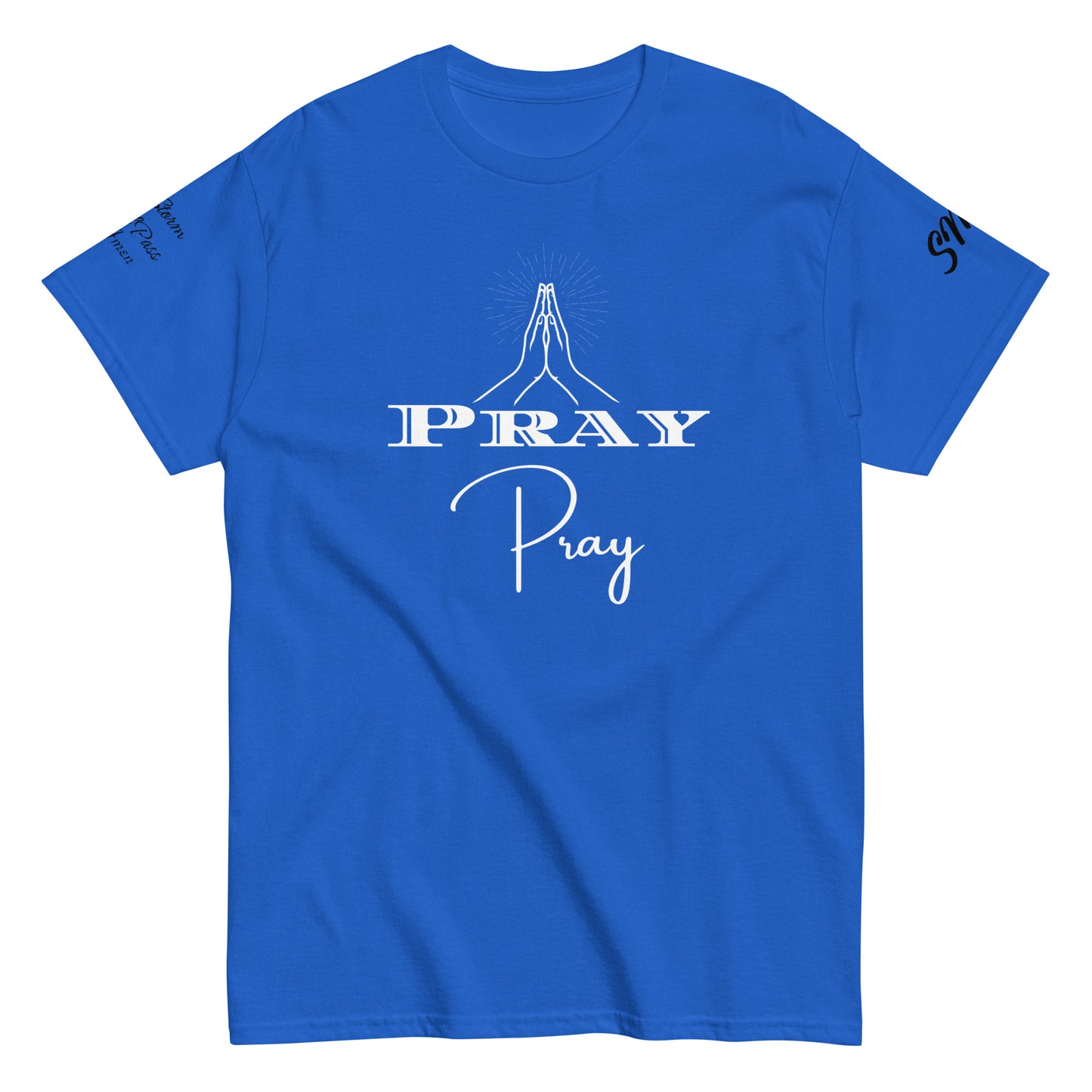 Pray Classic Tee