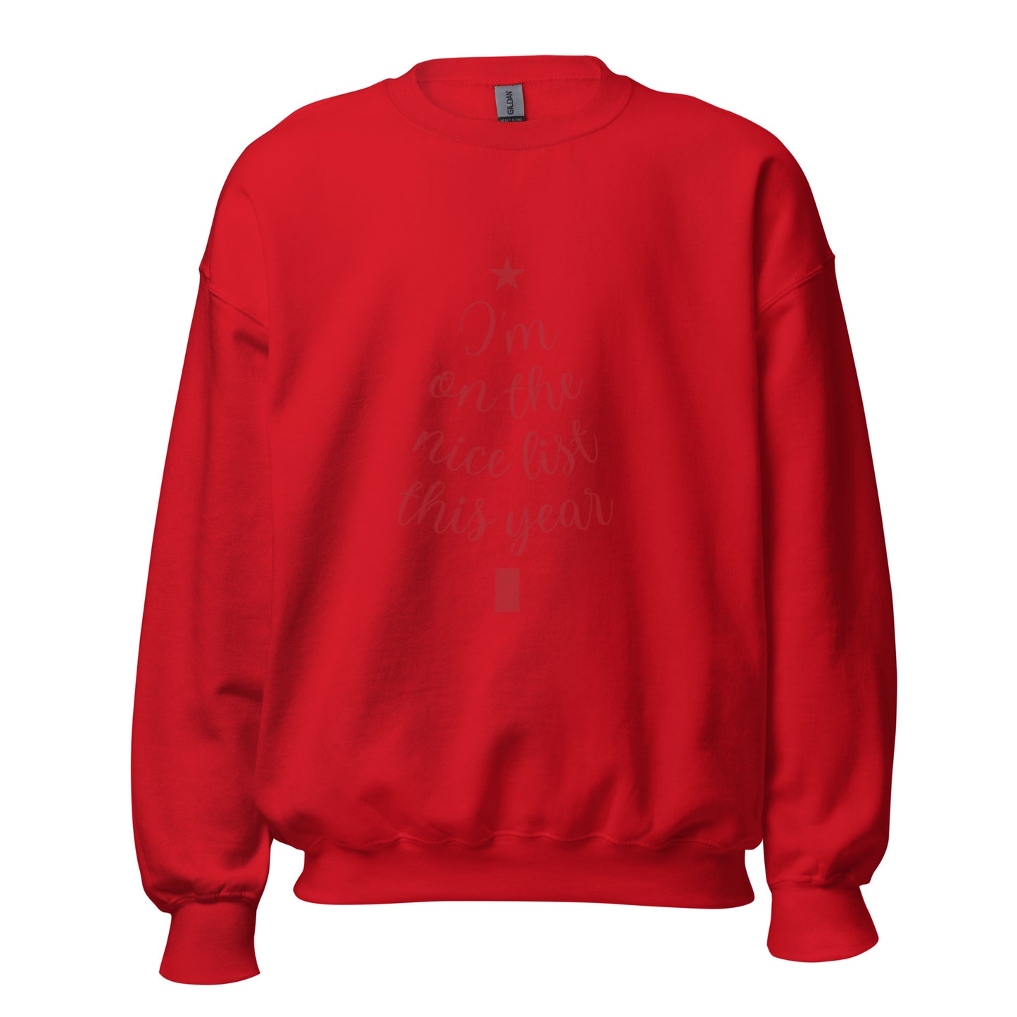 I'm On The Nice List Sweatshirt