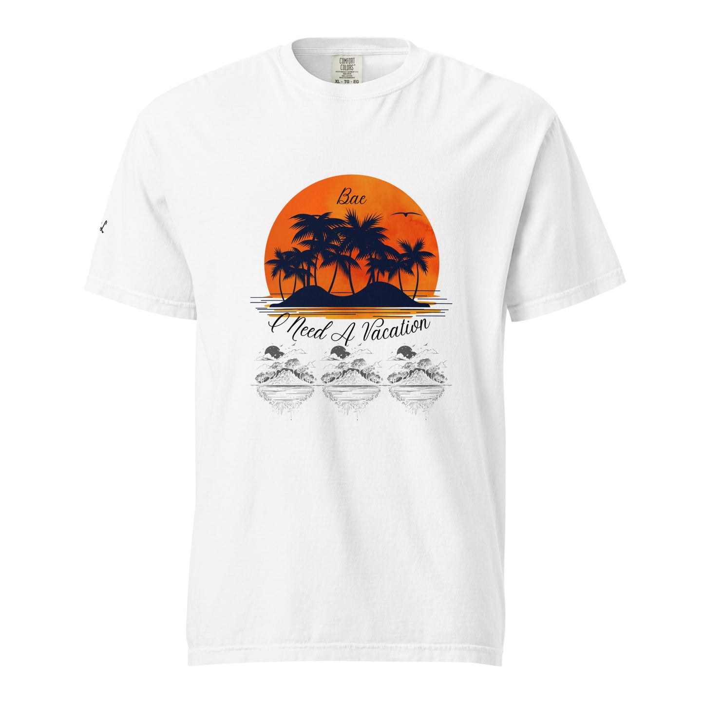 I Need A Vacation Heavyweight T-shirt