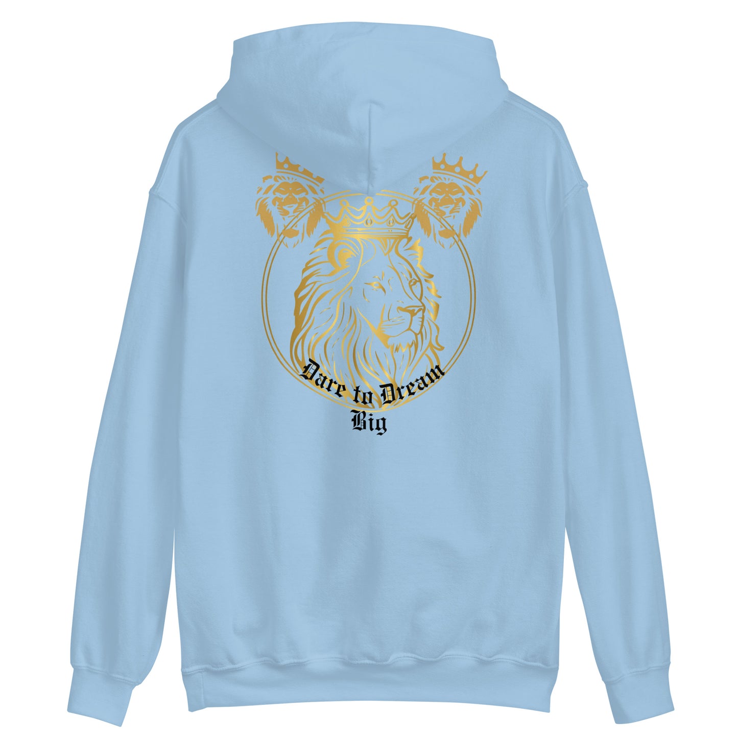 Dare to Dream Big Hoodie