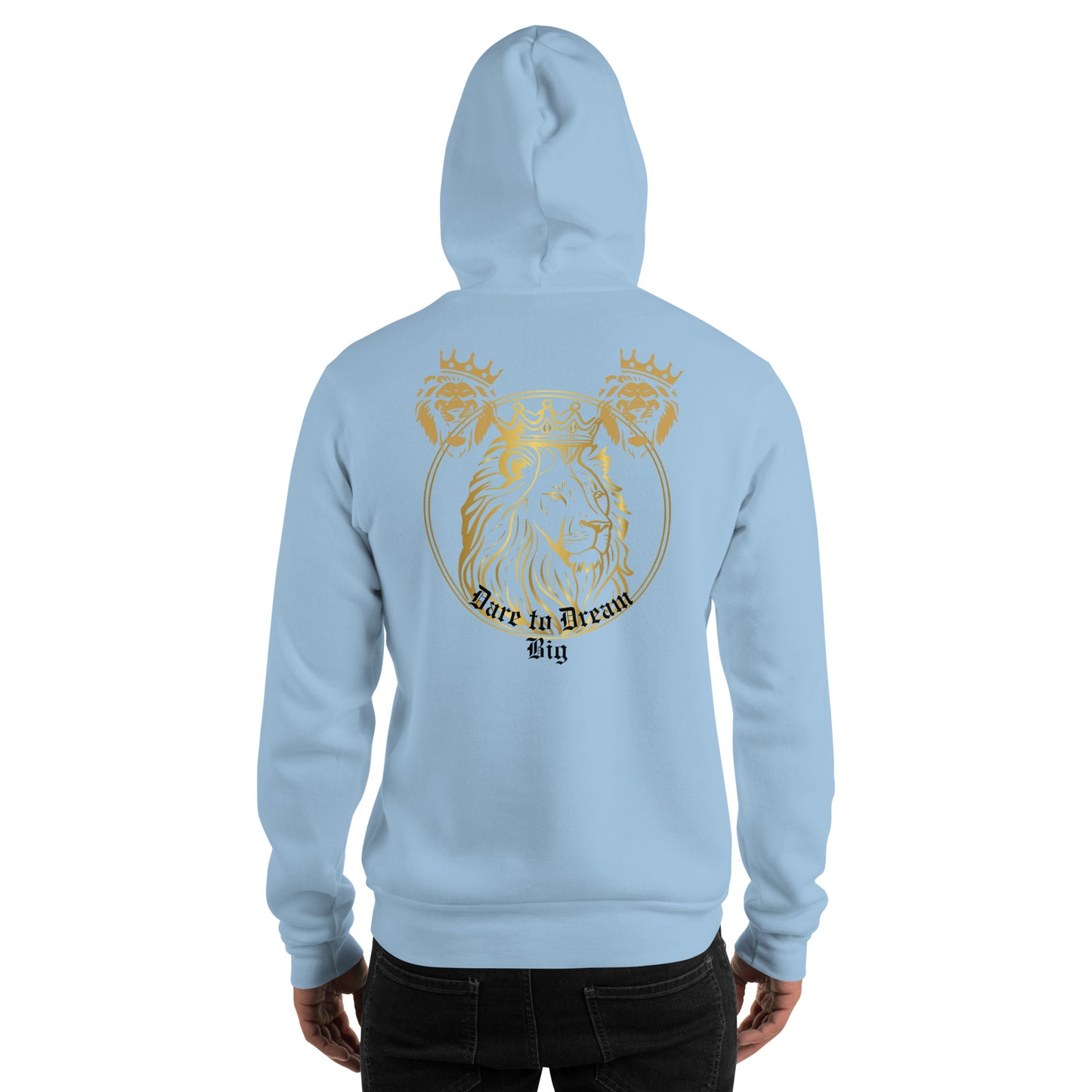 Dare to Dream Big Hoodie