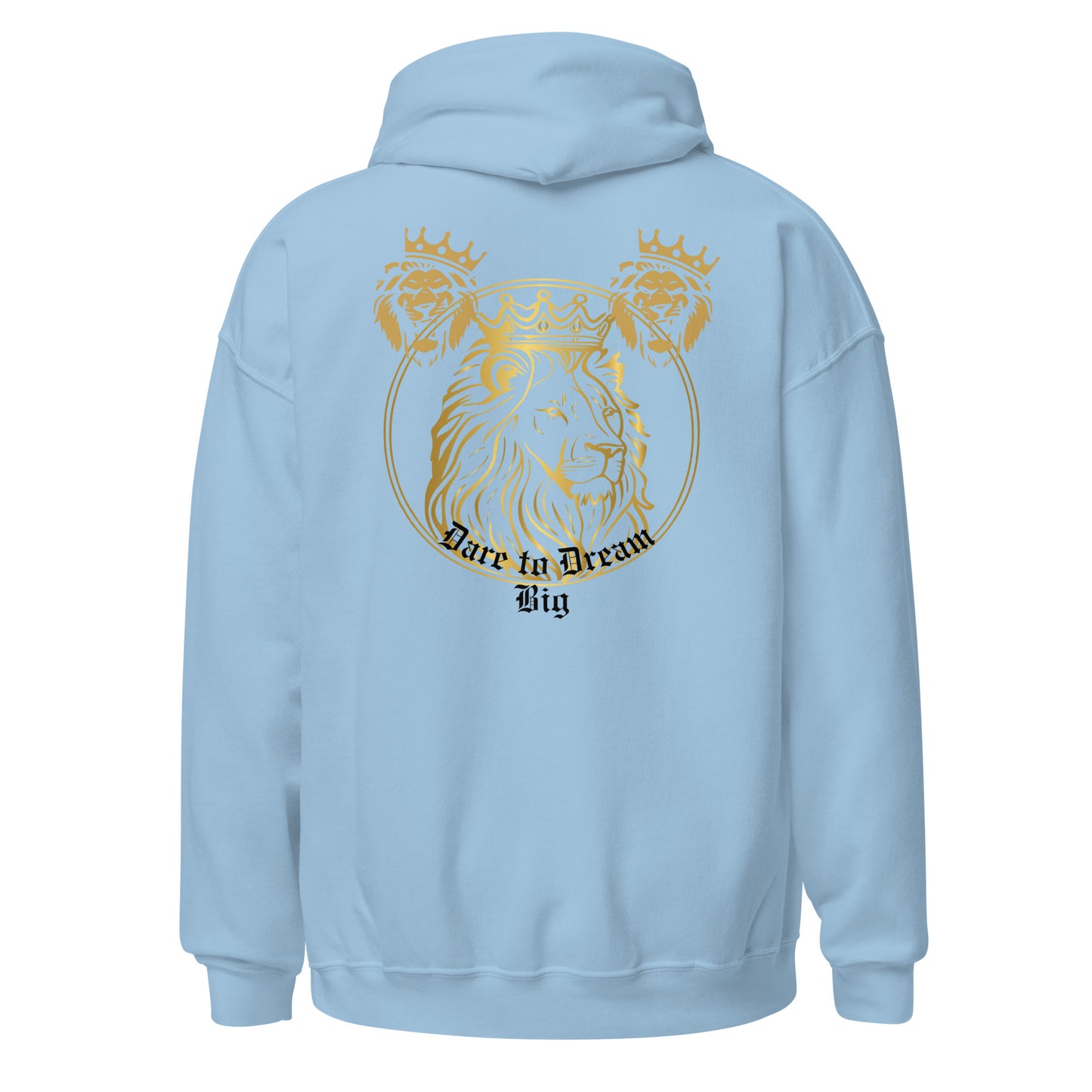 Dare to Dream Big Hoodie