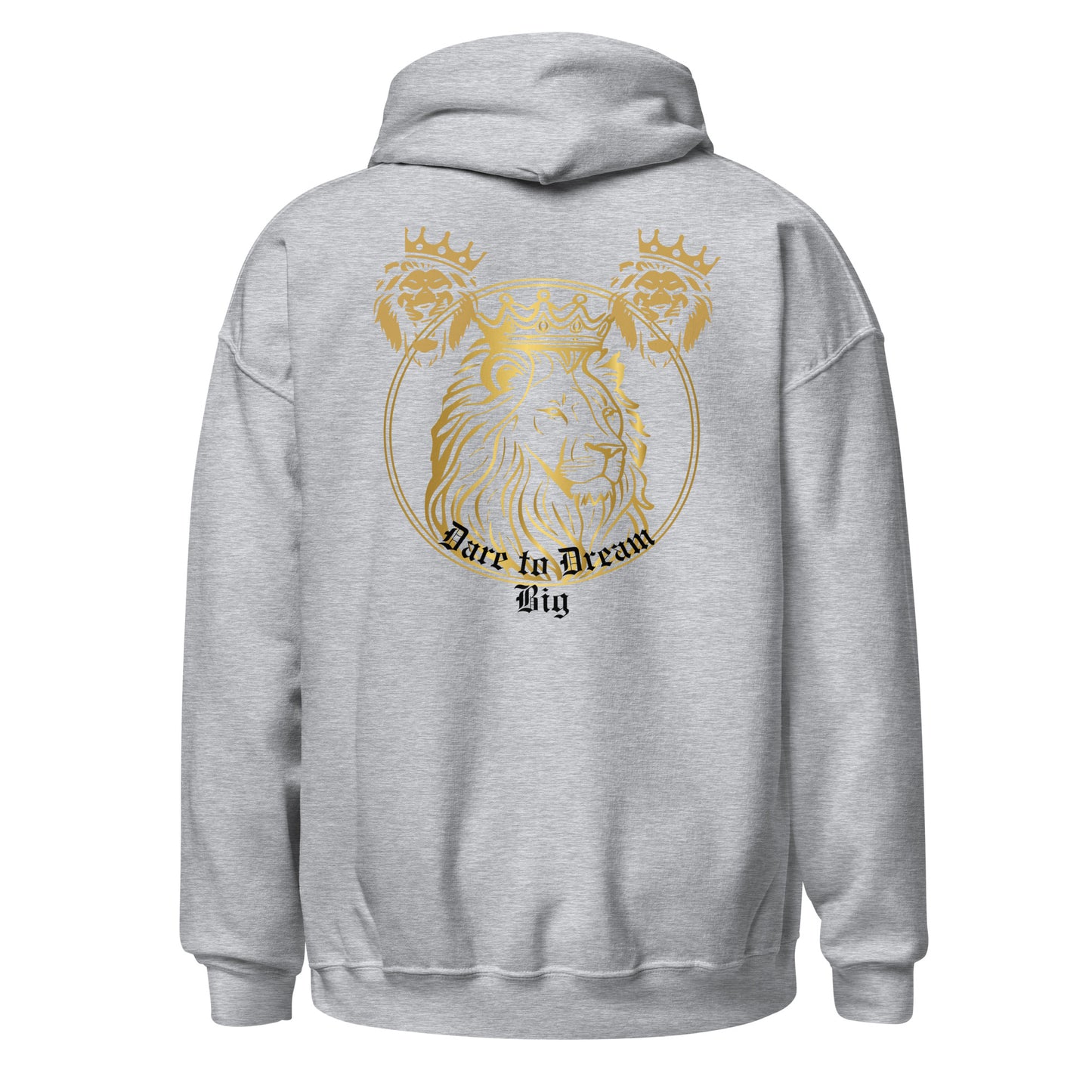 Dare to Dream Big Hoodie