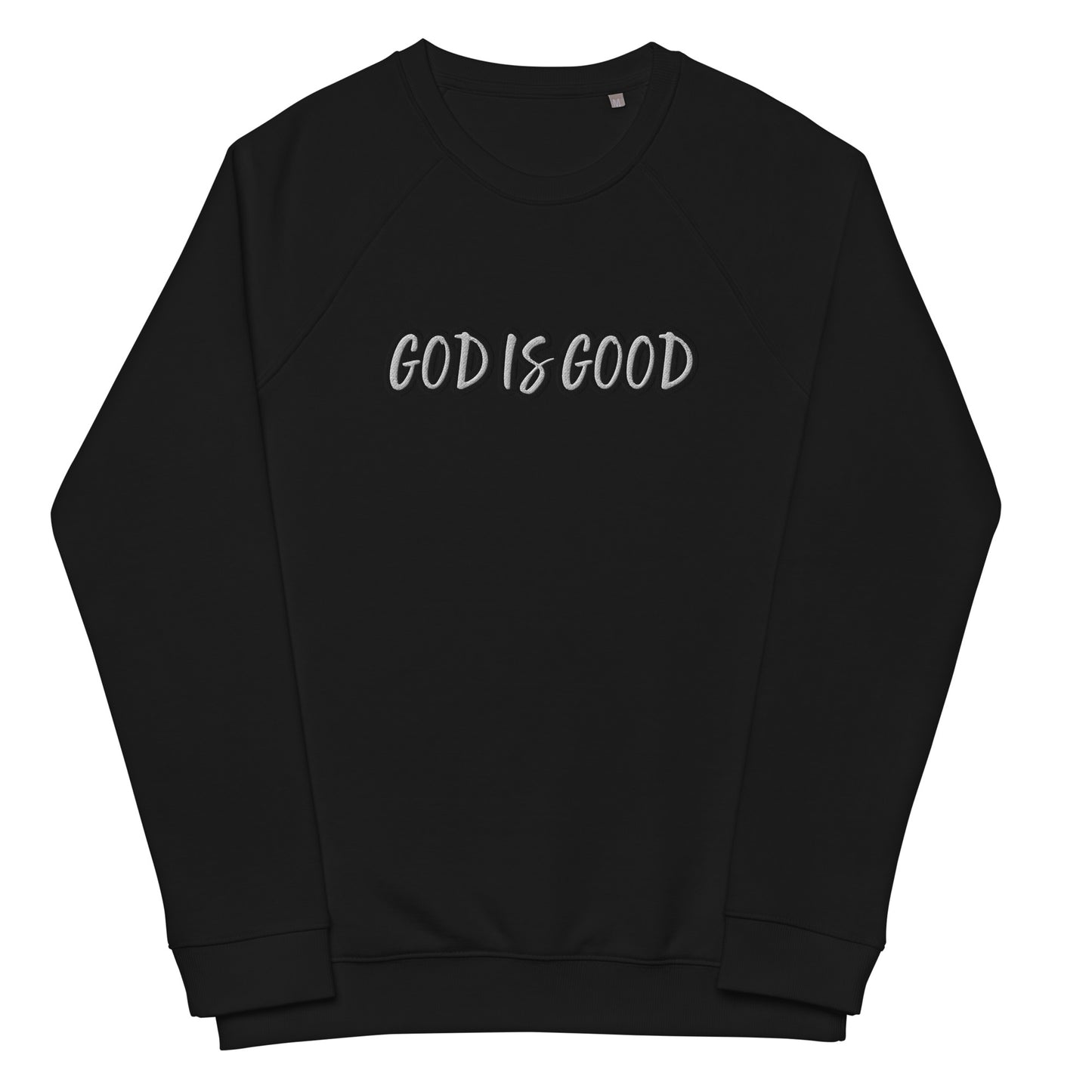 God Is Good Sweatshirt