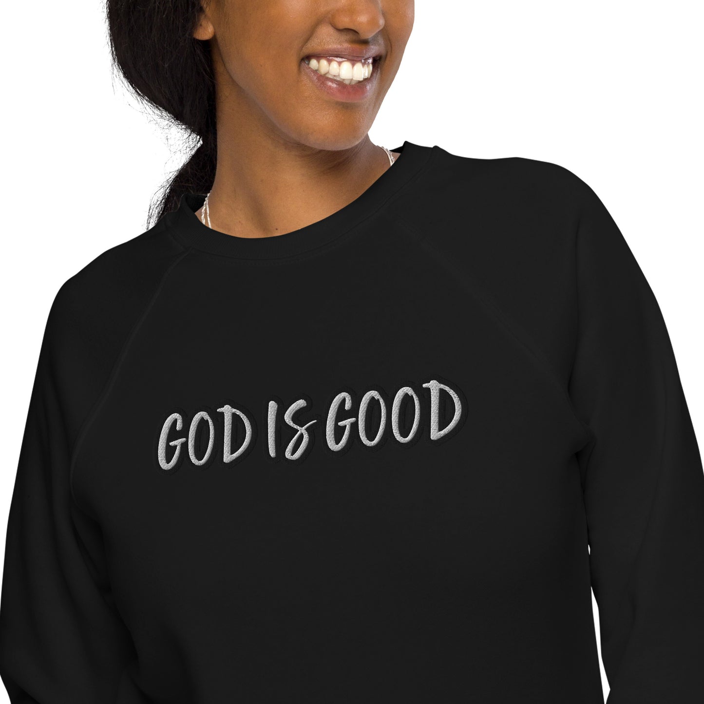 God Is Good Sweatshirt