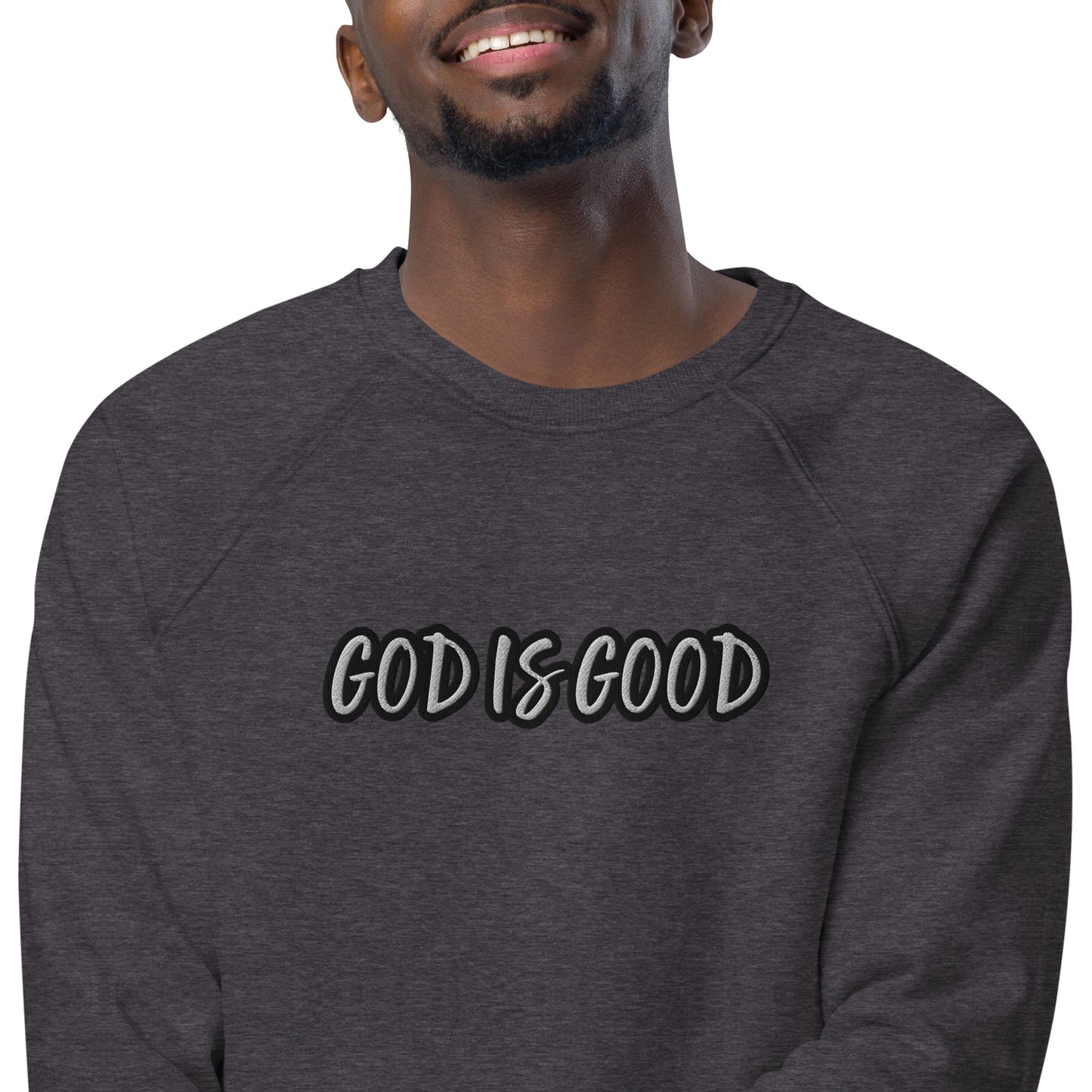 God Is Good Sweatshirt