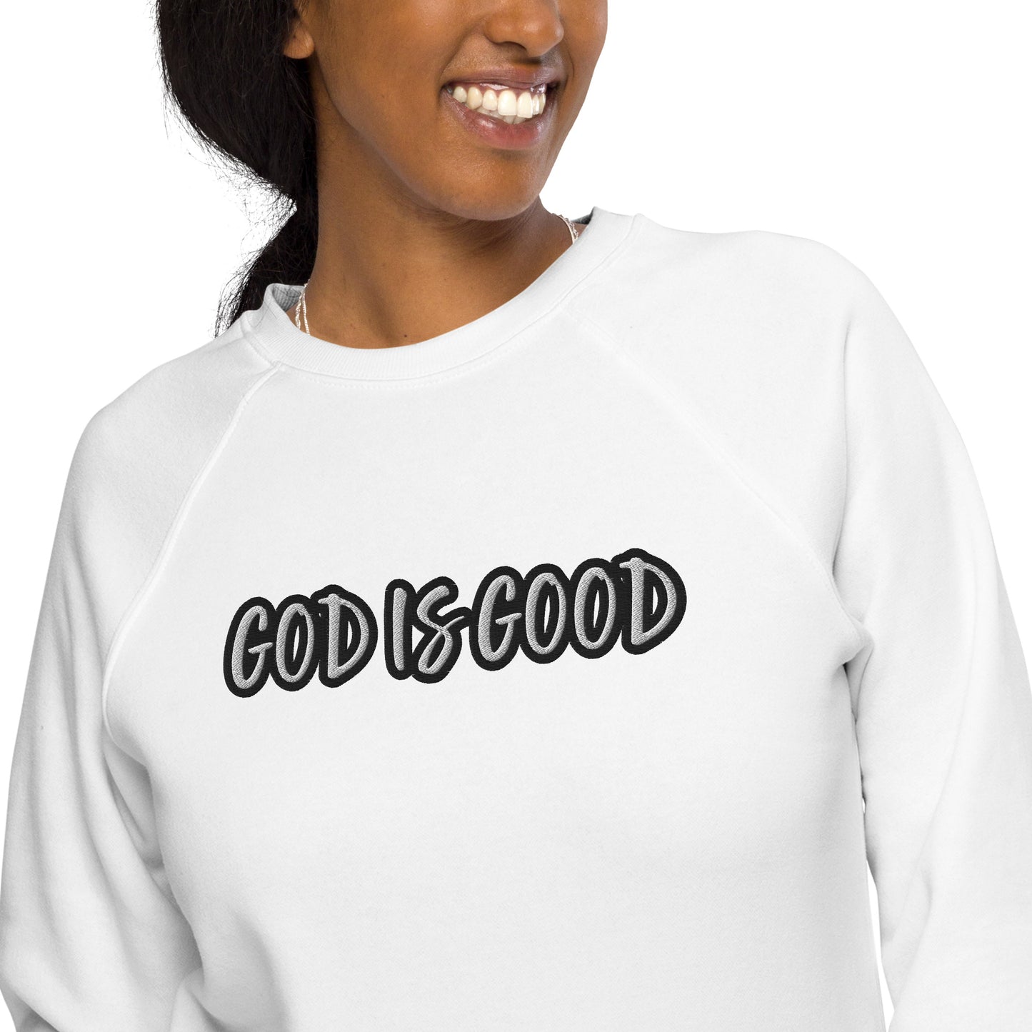 God Is Good Sweatshirt