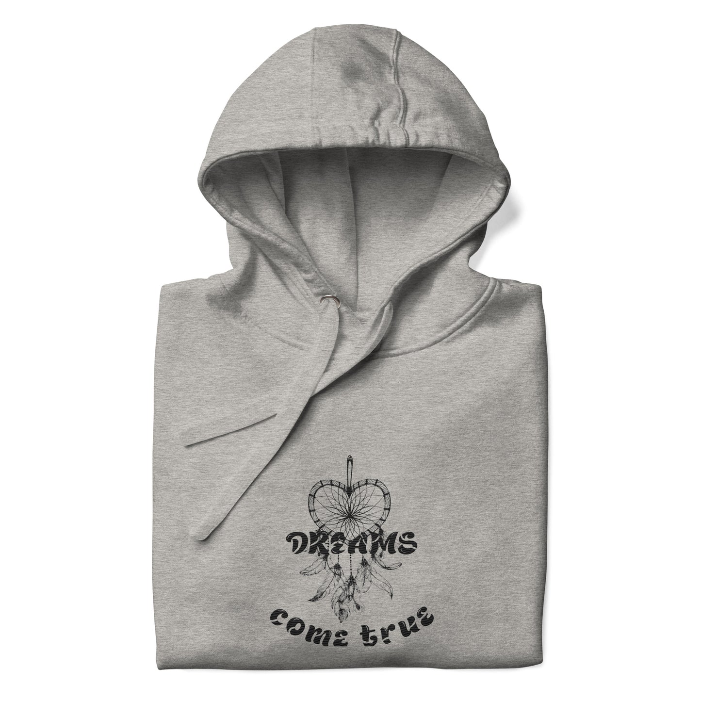 Dreams Come True Hoodie