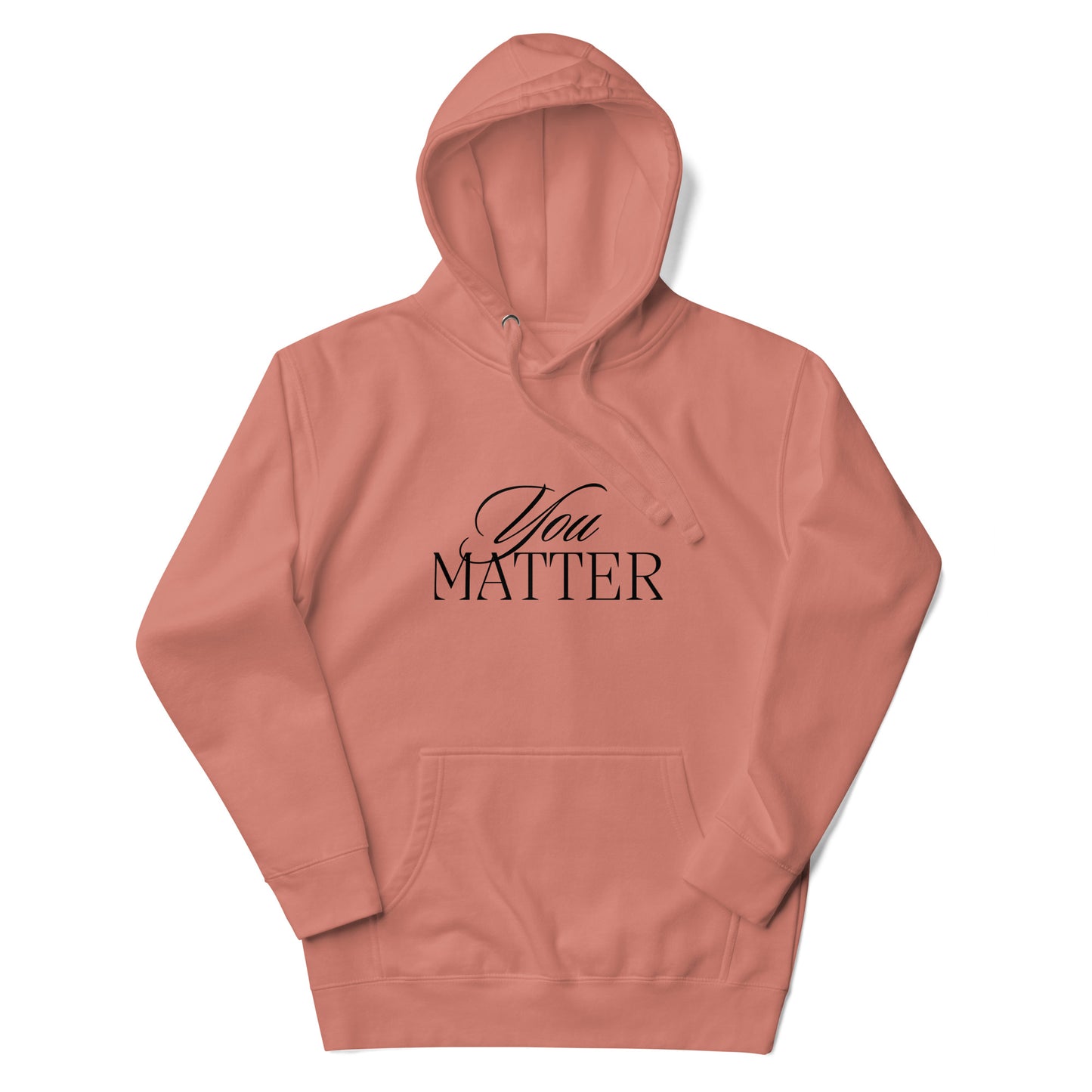 You Matter Hoodie