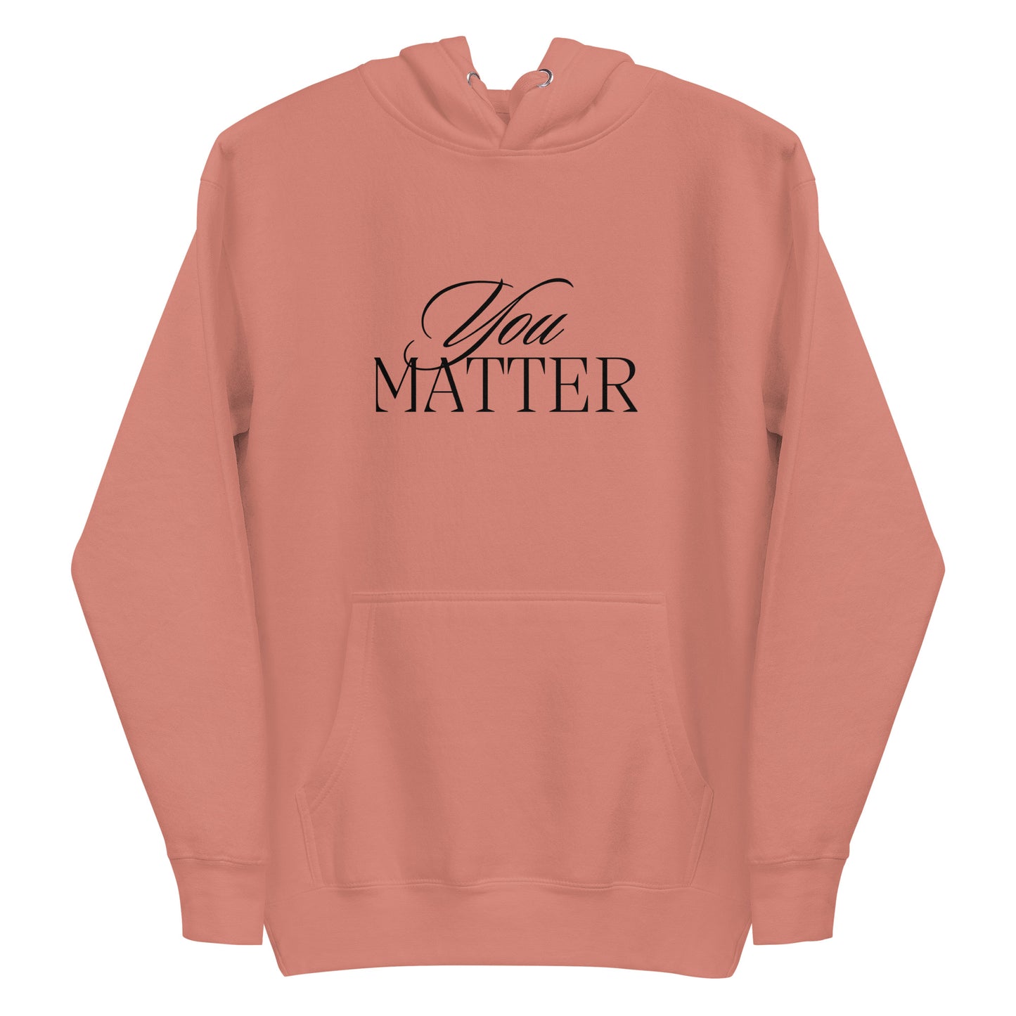 You Matter Hoodie