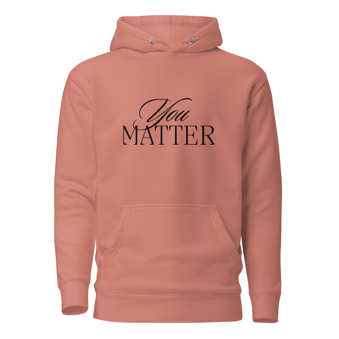 You Matter Hoodie